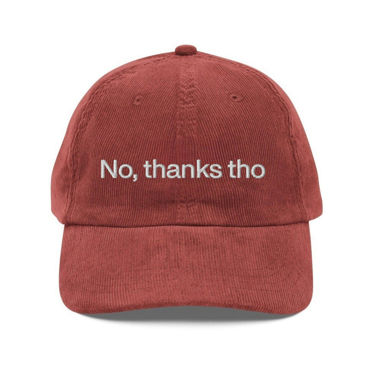 Custom Embroidered No, Thanks Tho Hat