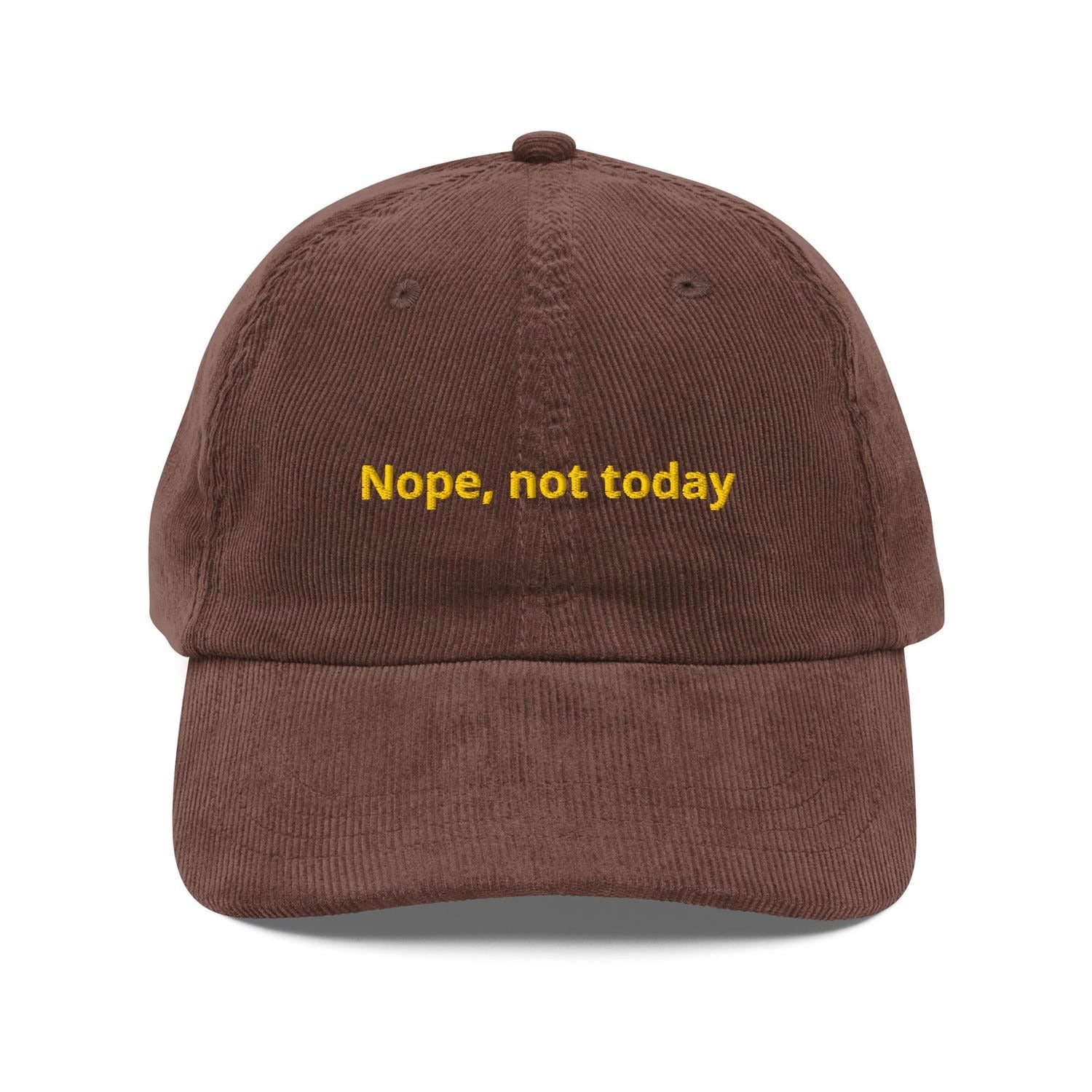 Custom Embroidered Nope, Not Today Hat