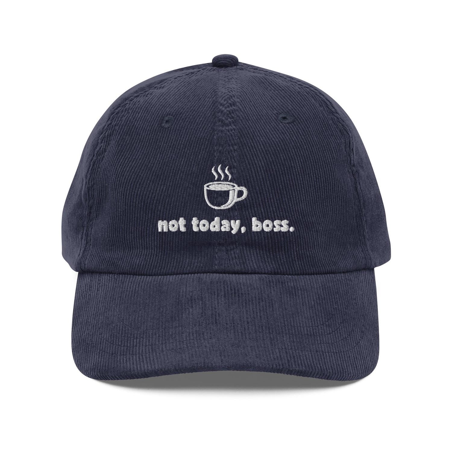 Custom Embroidered Not Today Boss Vintage Hat