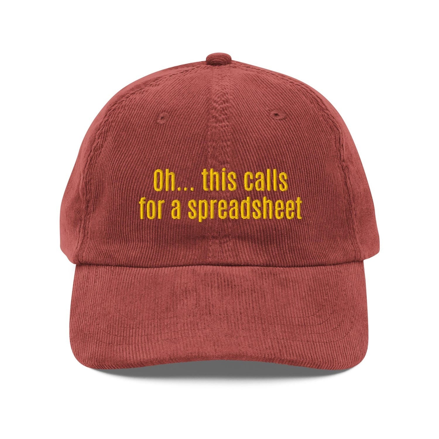 Custom Embroidered Oh... This Calls for a Spreadsheet Hat