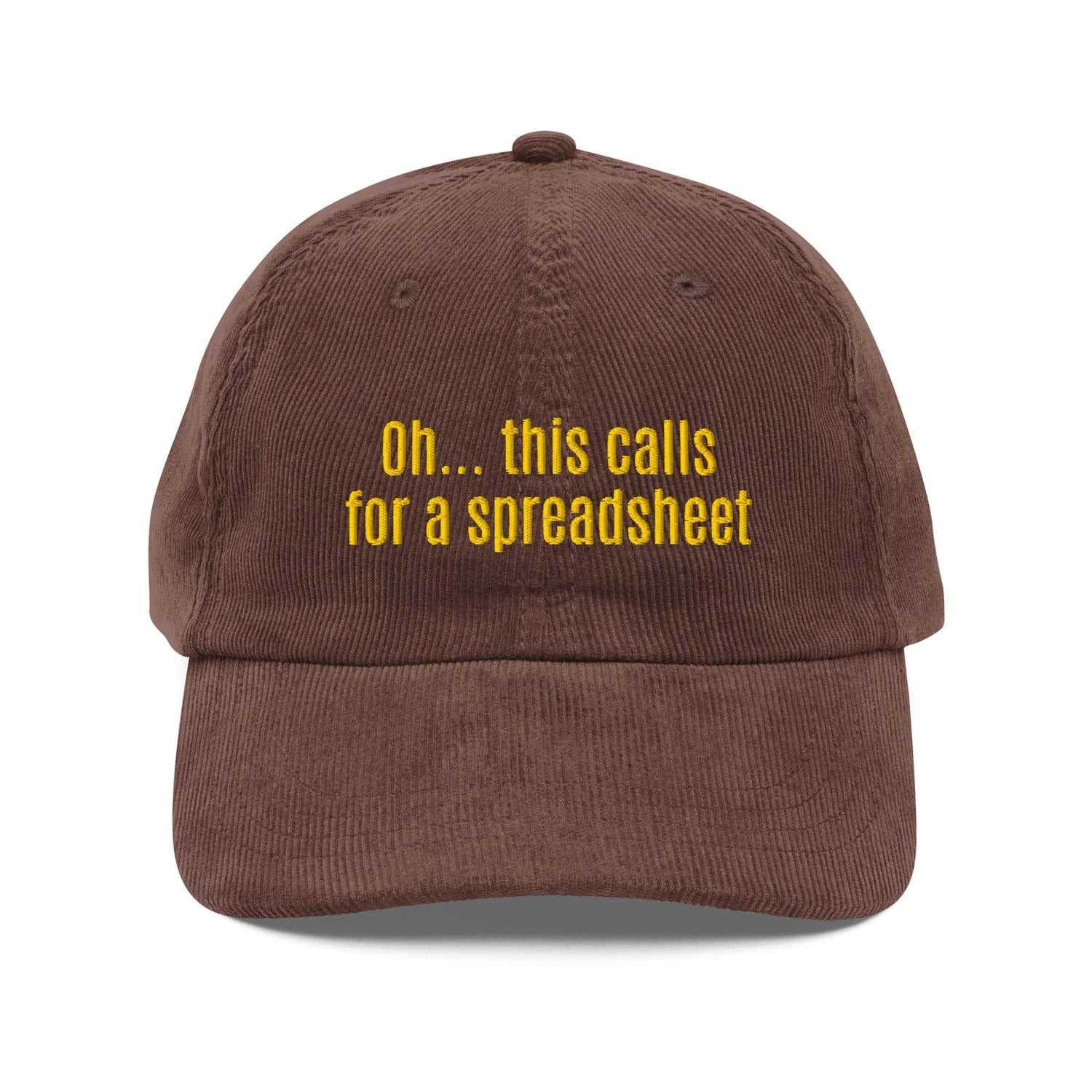Custom Embroidered Oh... This Calls for a Spreadsheet Hat