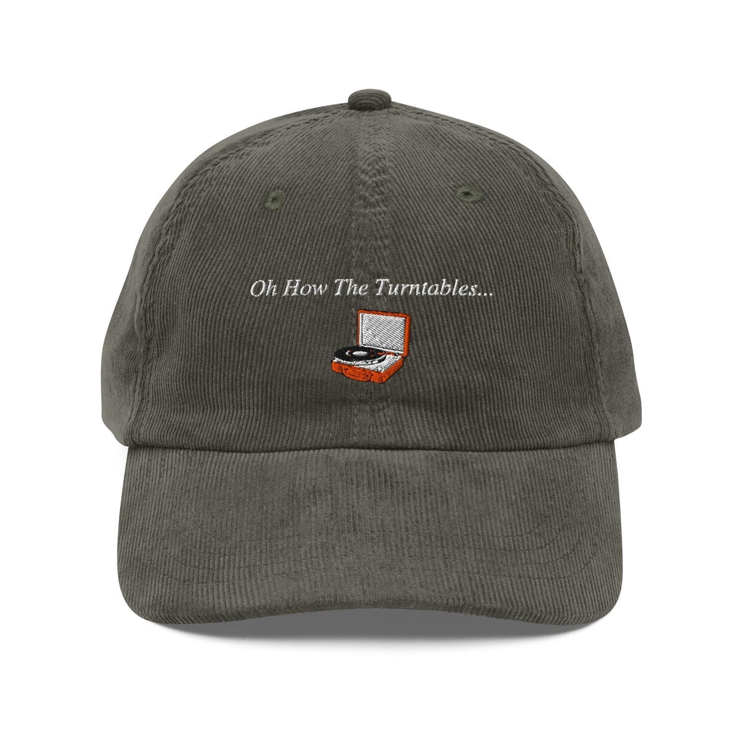 Custom Embroidered Oh How The Turntables Hat