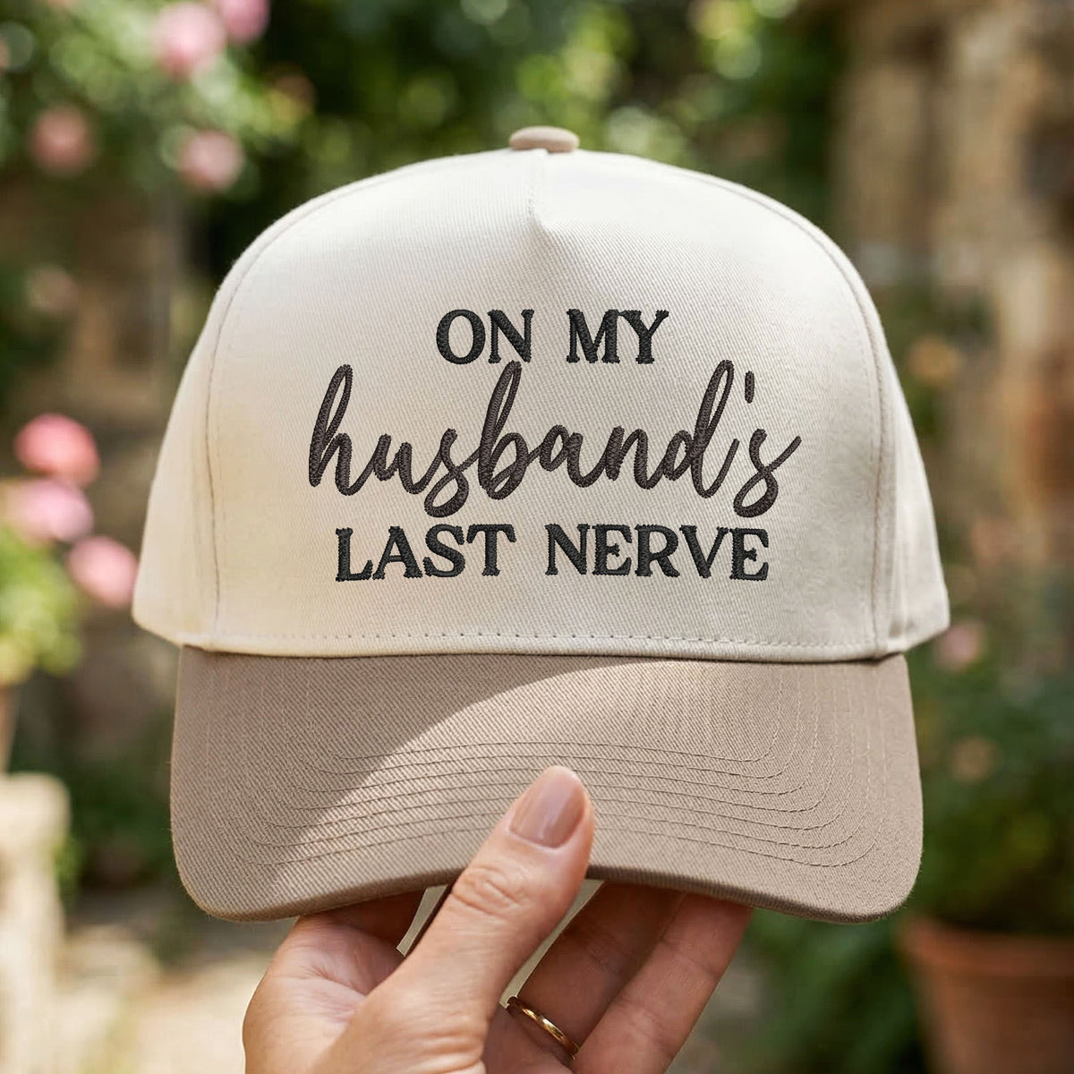 Custom Embroidered On My Husband's Last Nerve Snapback Hat