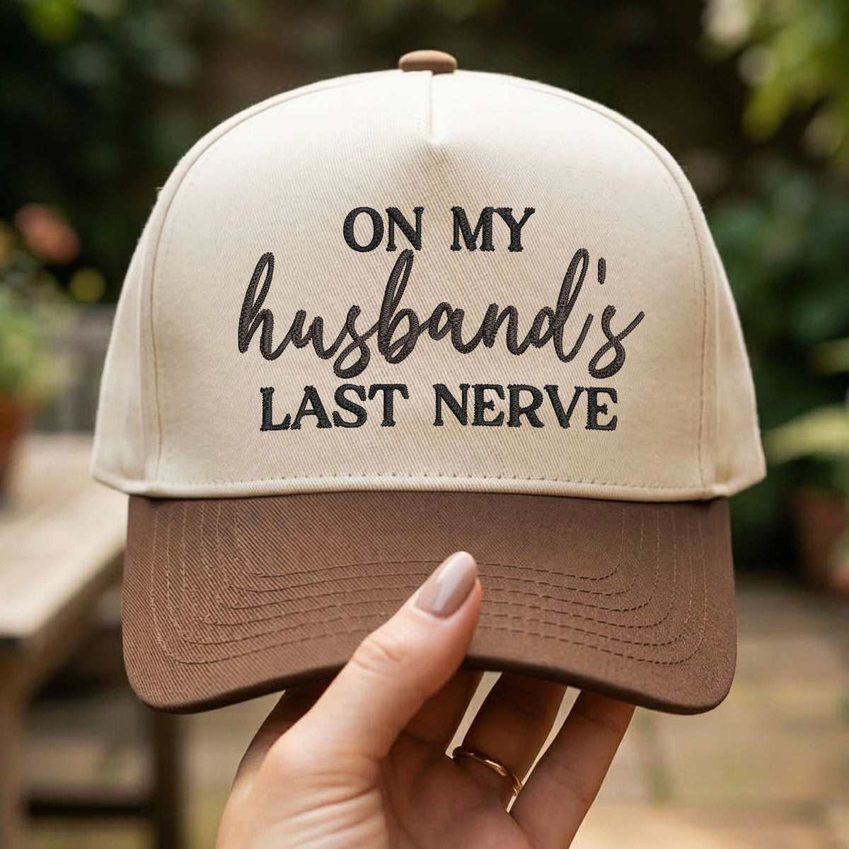 Custom Embroidered On My Husband's Last Nerve Snapback Hat