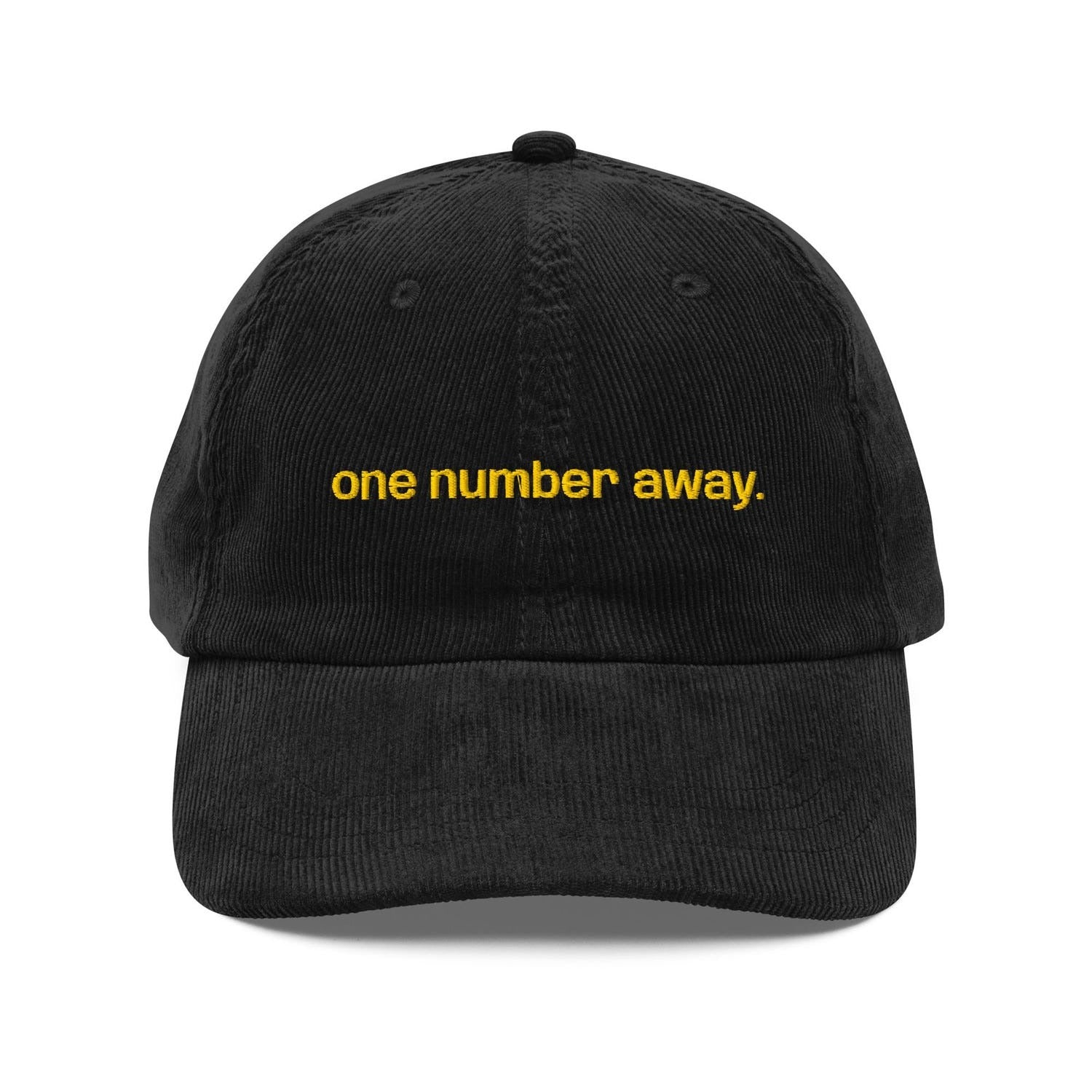 Custom Embroidered One Number Away Hat