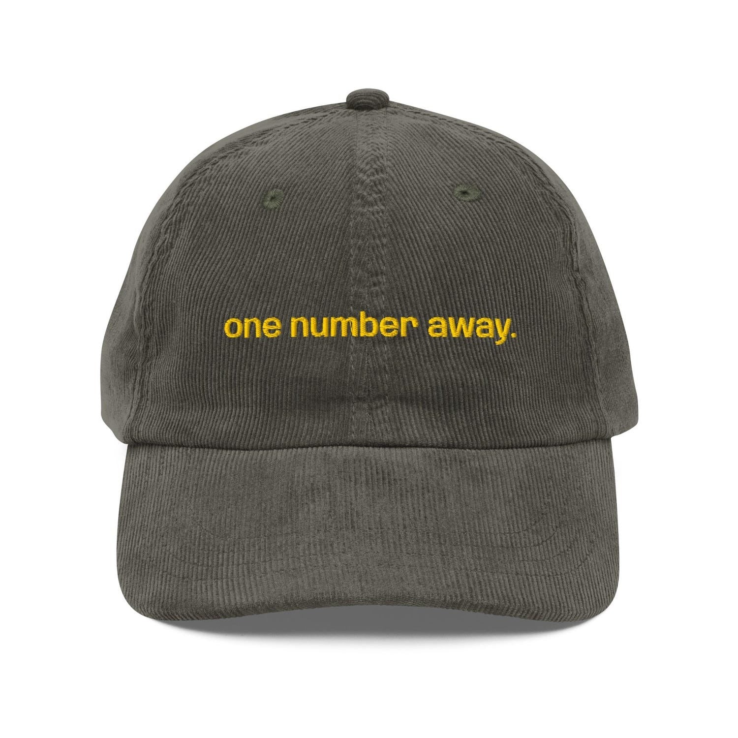 Custom Embroidered One Number Away Hat