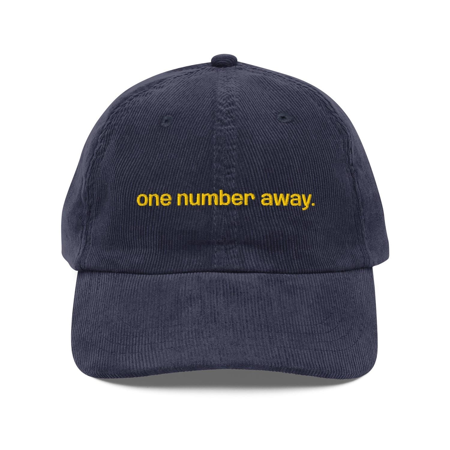 Custom Embroidered One Number Away Hat