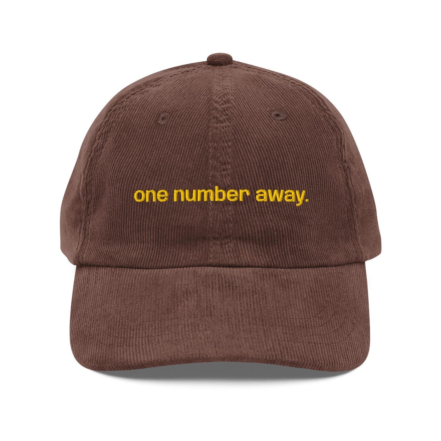Custom Embroidered One Number Away Hat