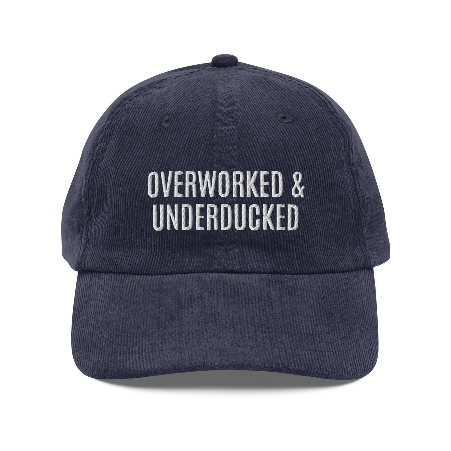 Custom Embroidered Overworked & Underf*cked Hat
