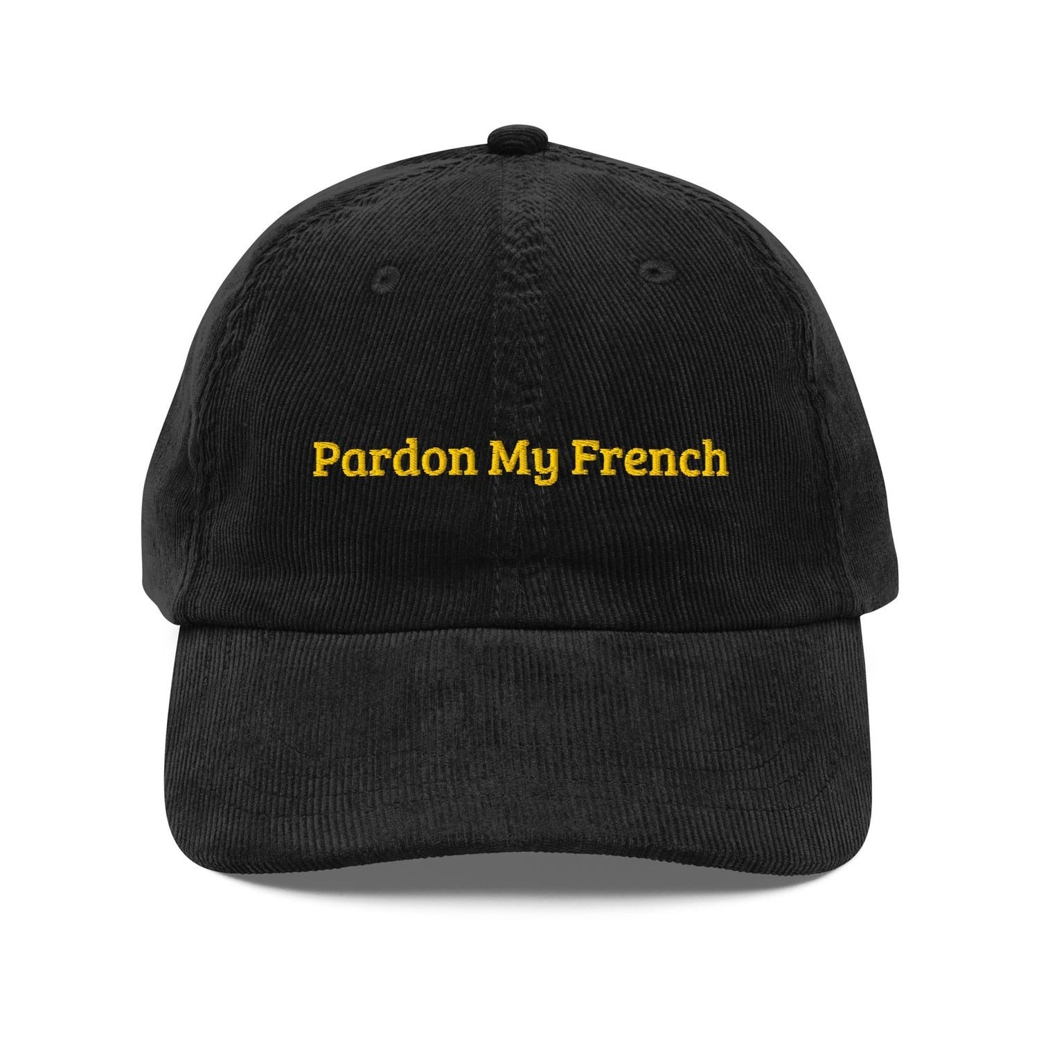 Custom Embroidered Pardon My French Hat