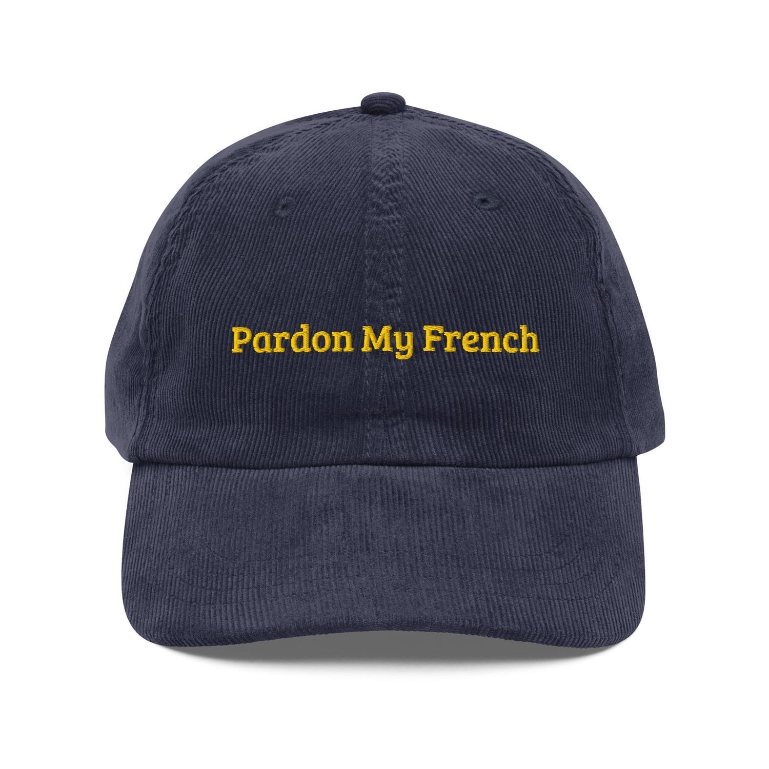 Custom Embroidered Pardon My French Hat