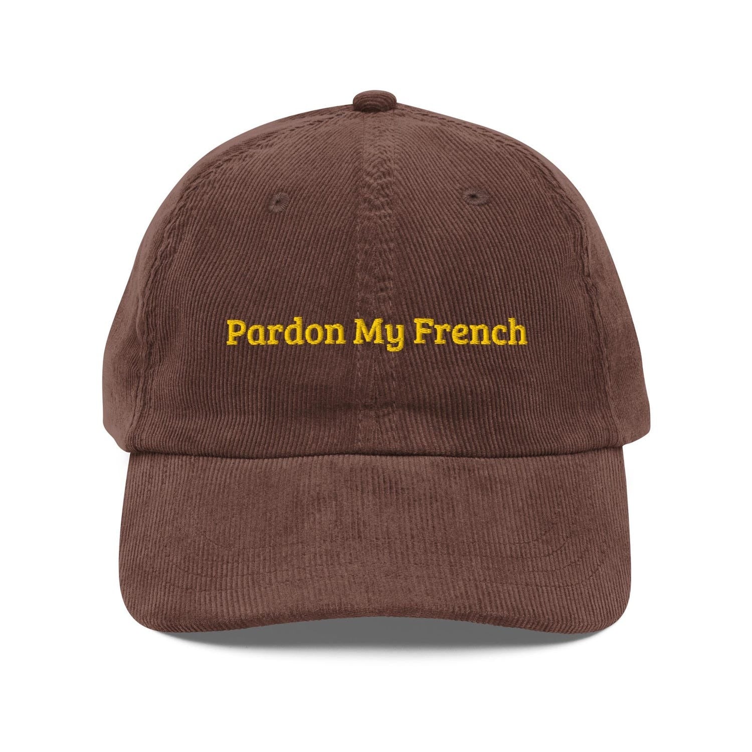 Custom Embroidered Pardon My French Hat