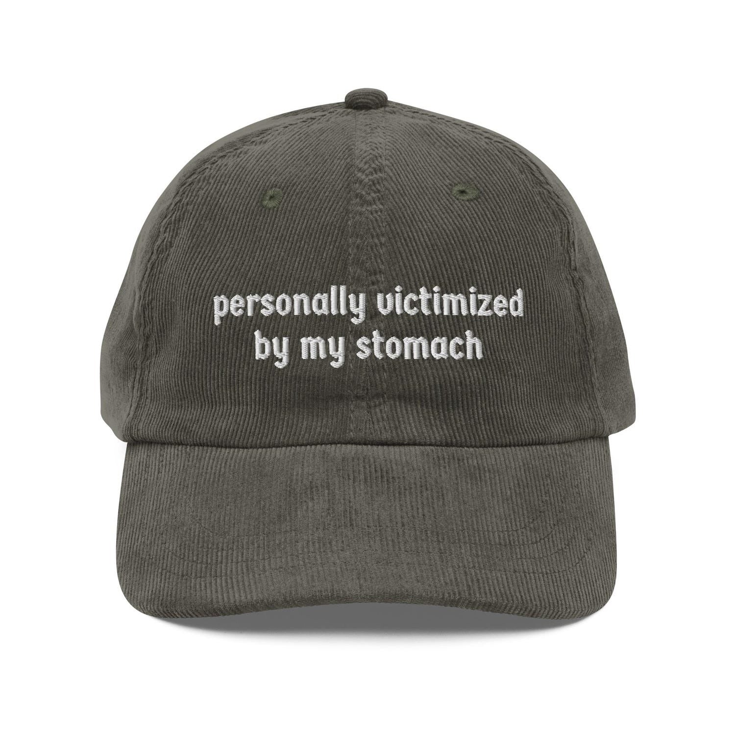Custom Embroidered Personally Victimized By My Stomach Hat