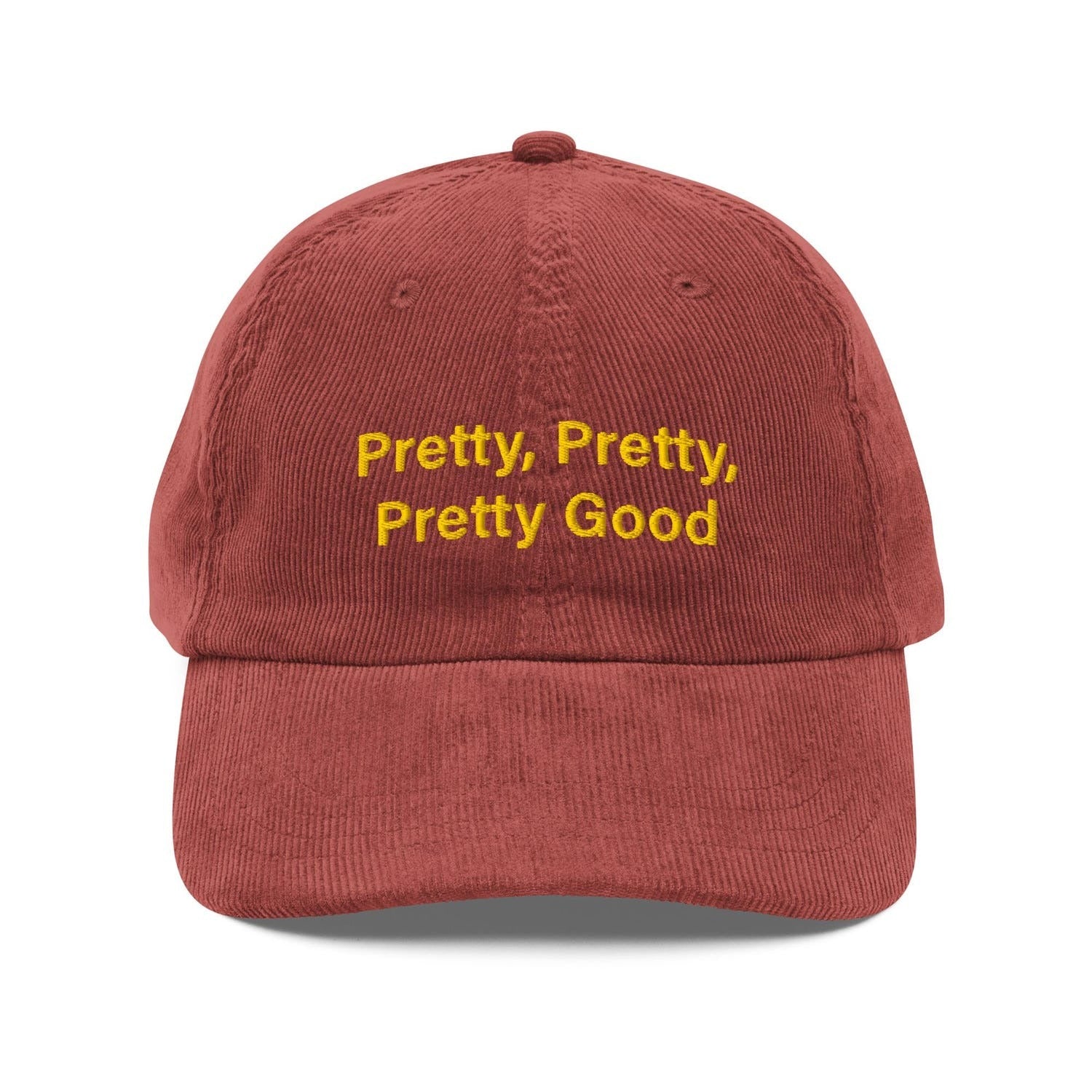 Custom Embroidered Pretty Pretty Pretty Good! Curb Your Enthusiasm Hat