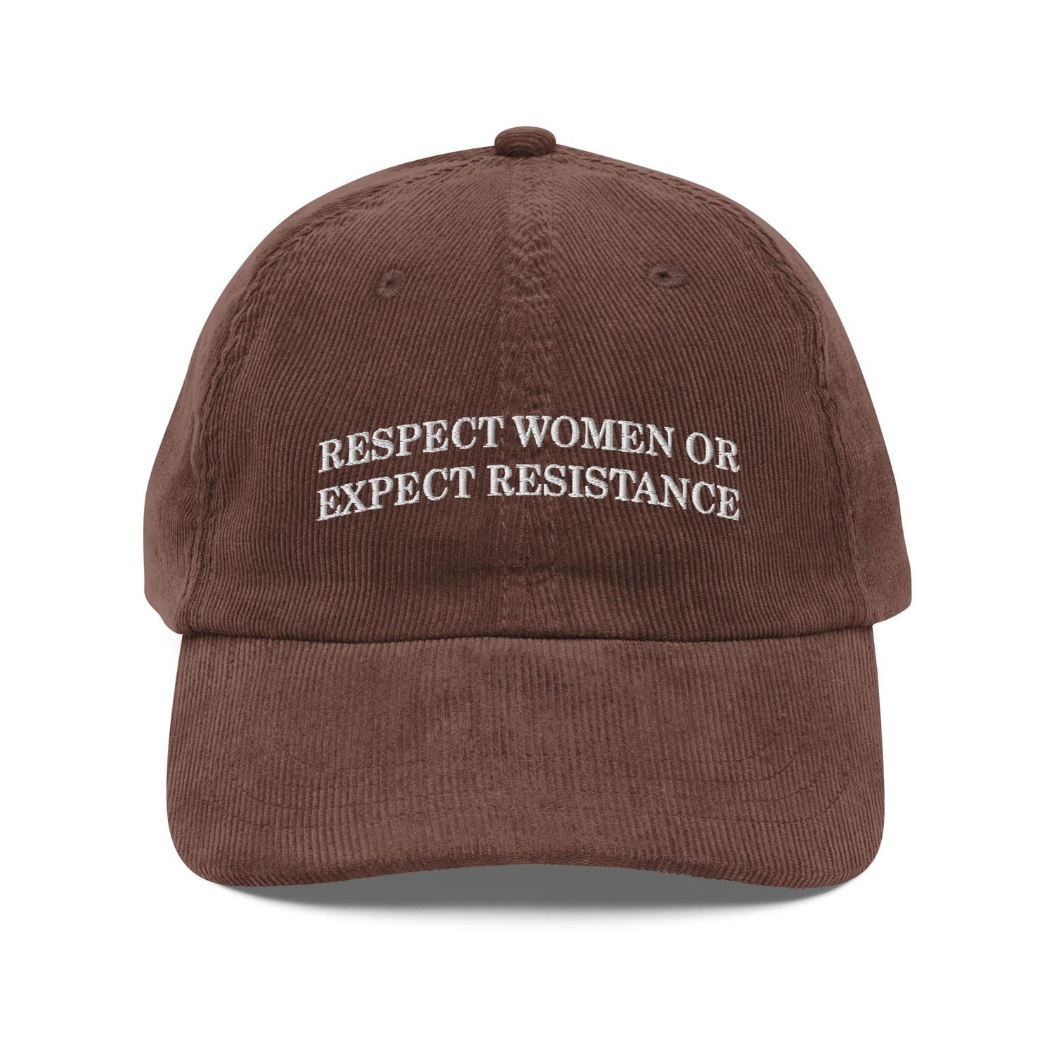 Custom Embroidered Respect Women or Expect Resistance Hat