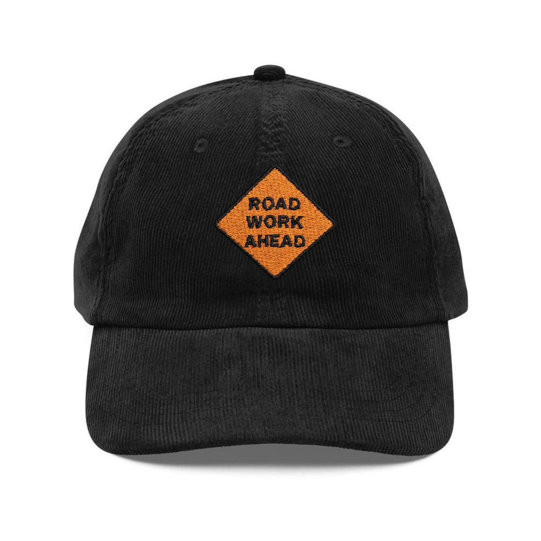 Custom Embroidered Road Work Ahead Sign Hat - Funny Meme Vintage Cap