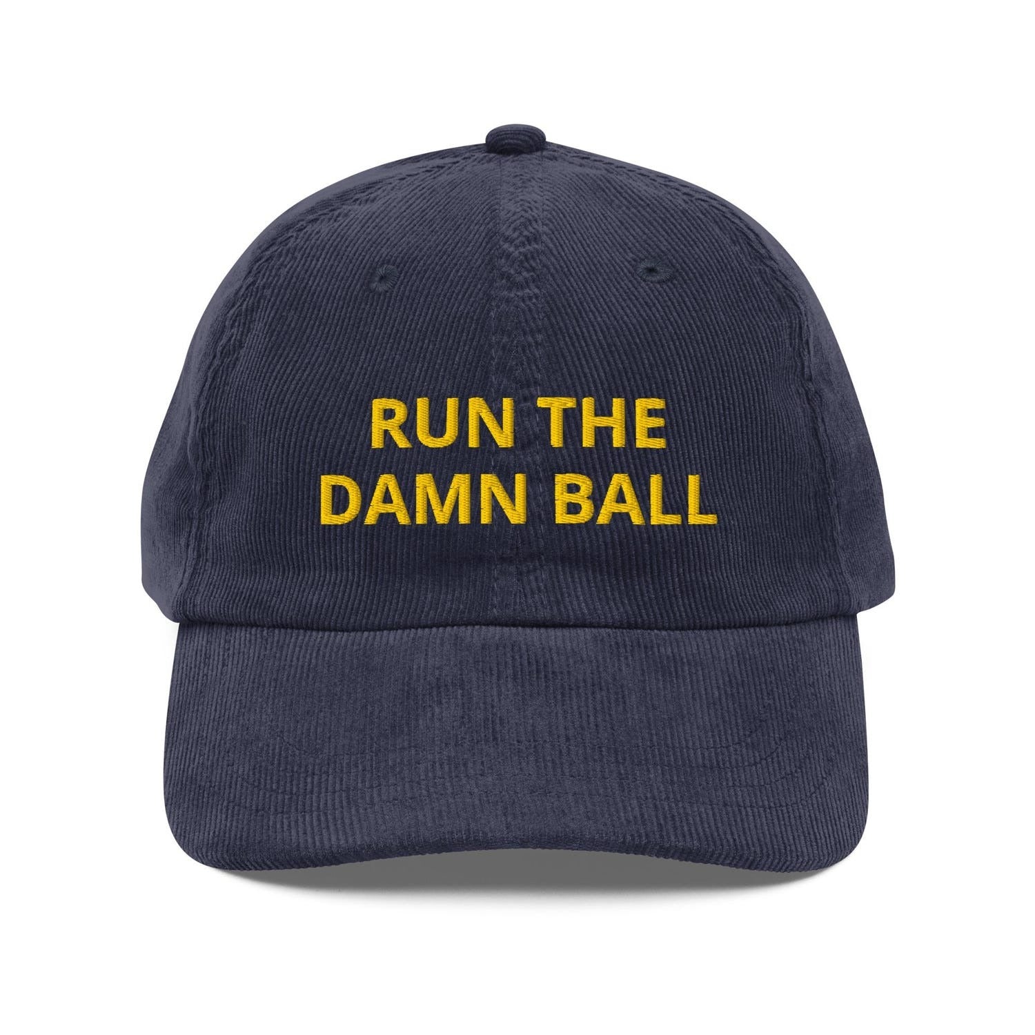 Custom Embroidered Run the Damn Ball Hat