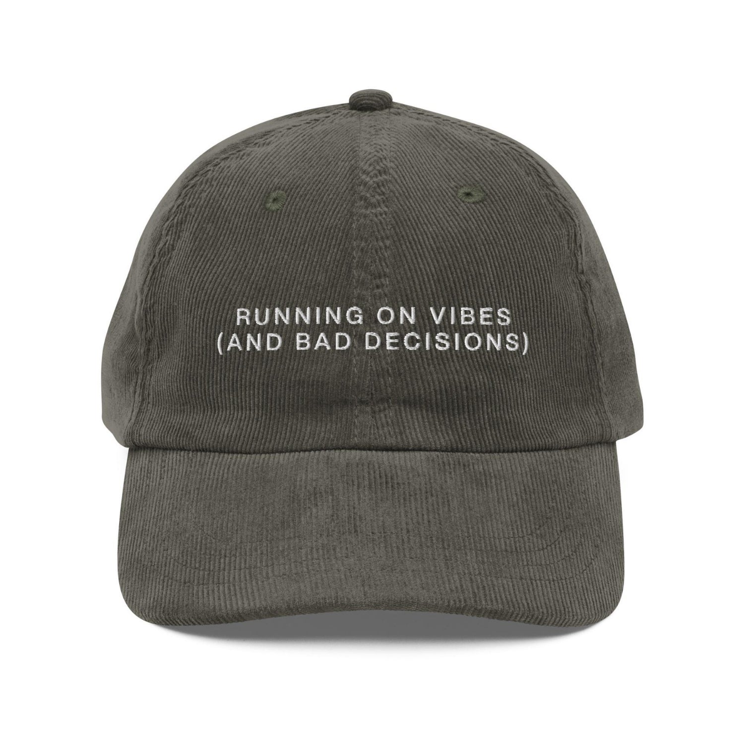Custom Embroidered Running on Vibes (And Bad Decisions) Hat