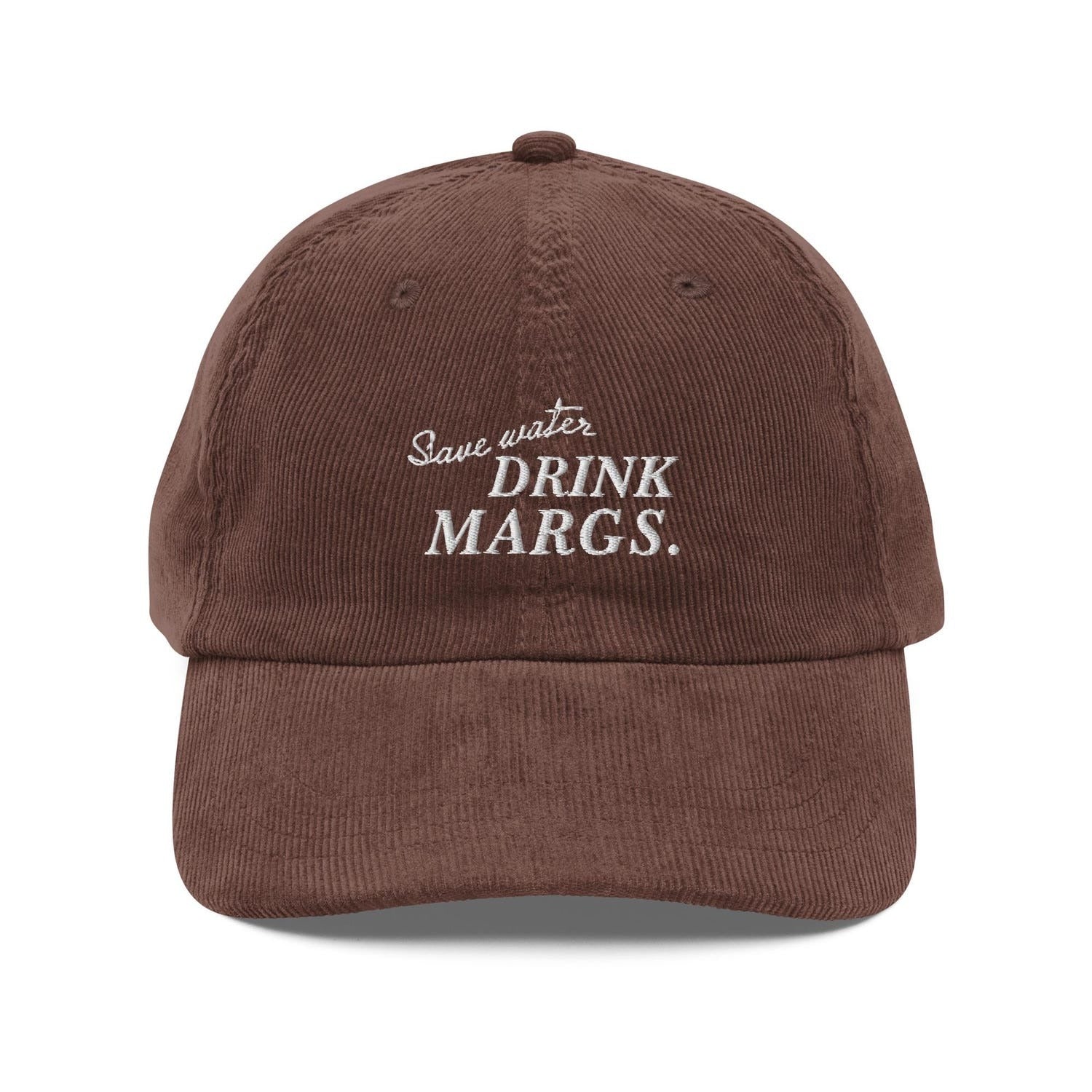 Custom Embroidered Save Water Drink Margs Hat