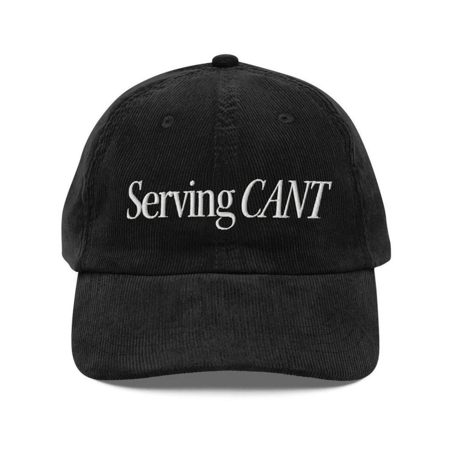 Custom Embroidered Serving CANT Hat