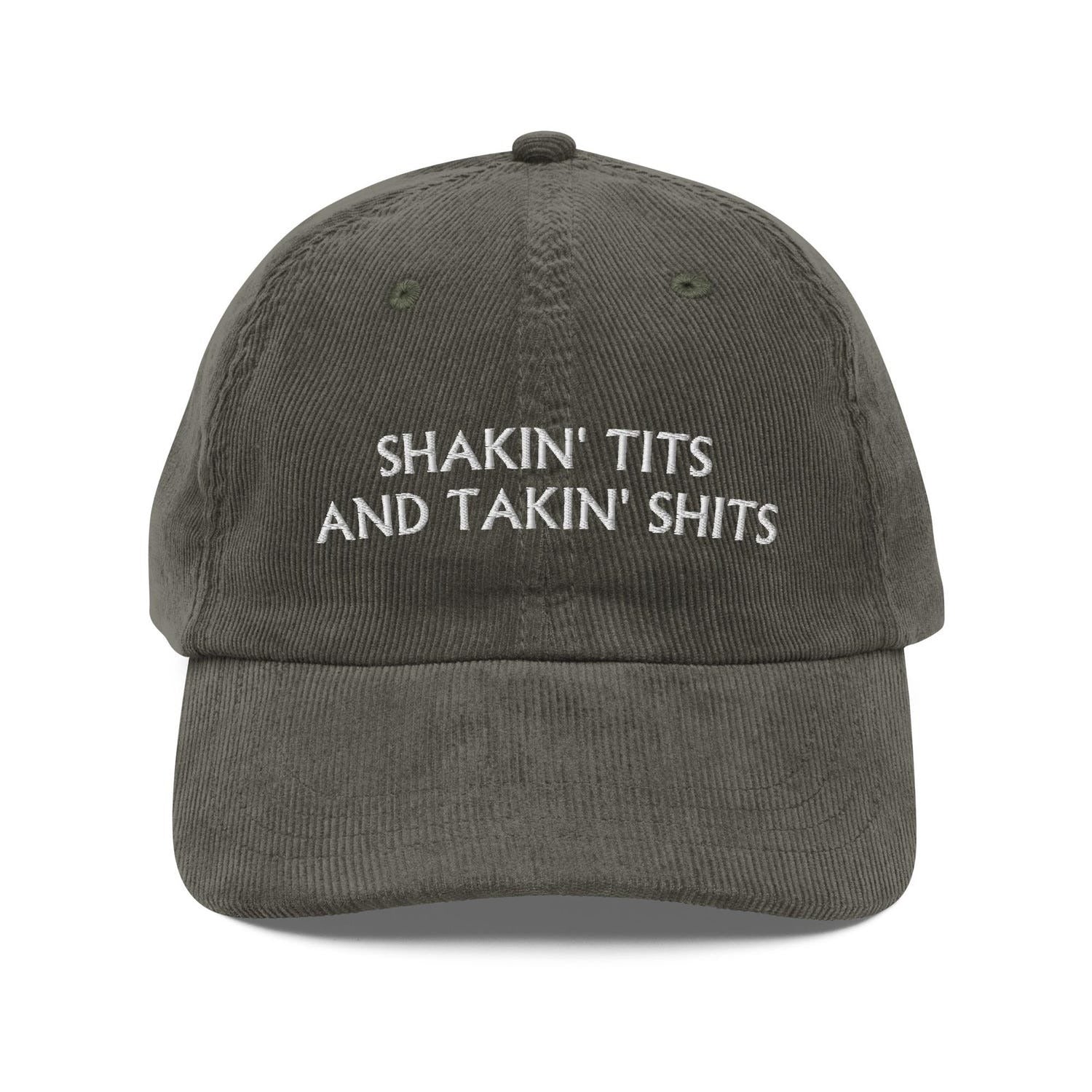 Custom Embroidered Shakin' Tits and Takin' Shits Hat