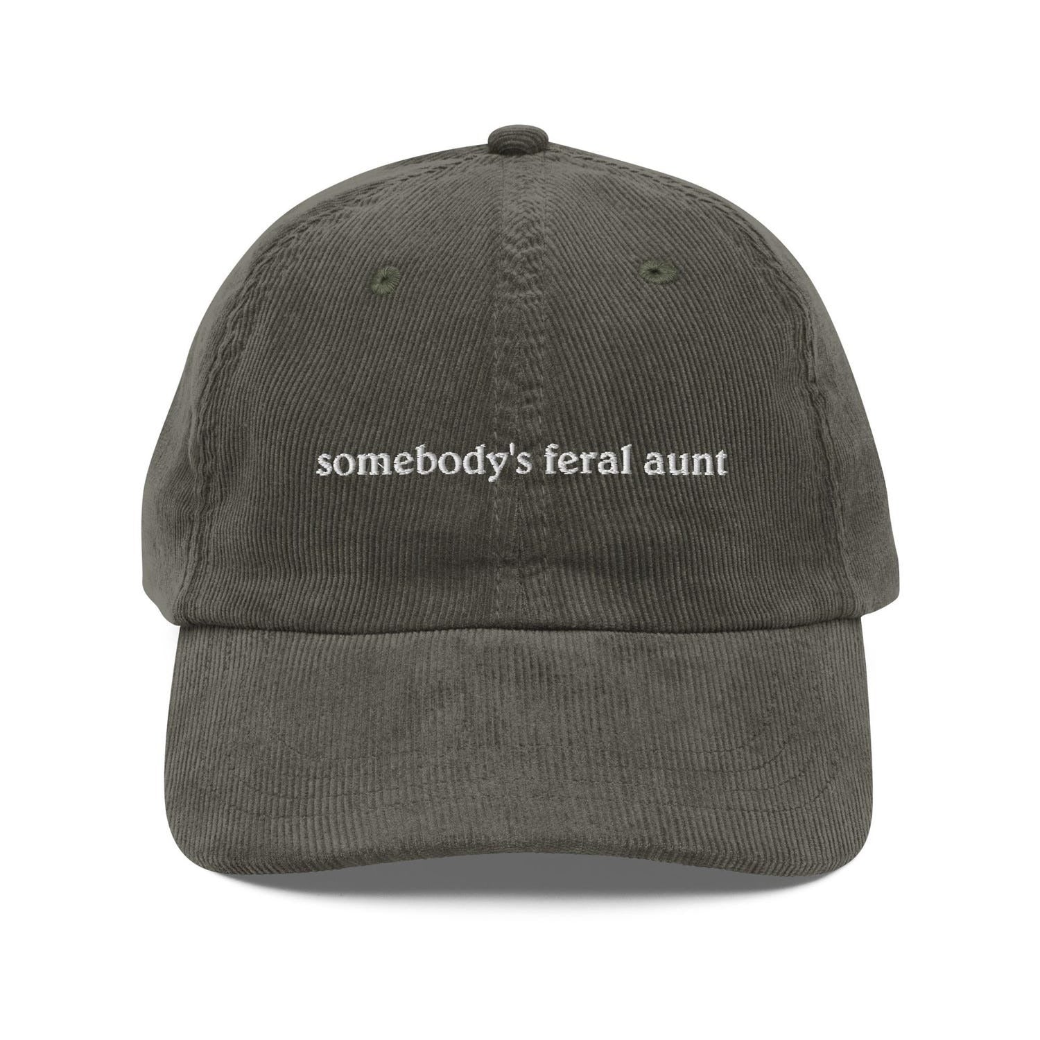 Custom Embroidered Somebody's Feral Aunt Hat