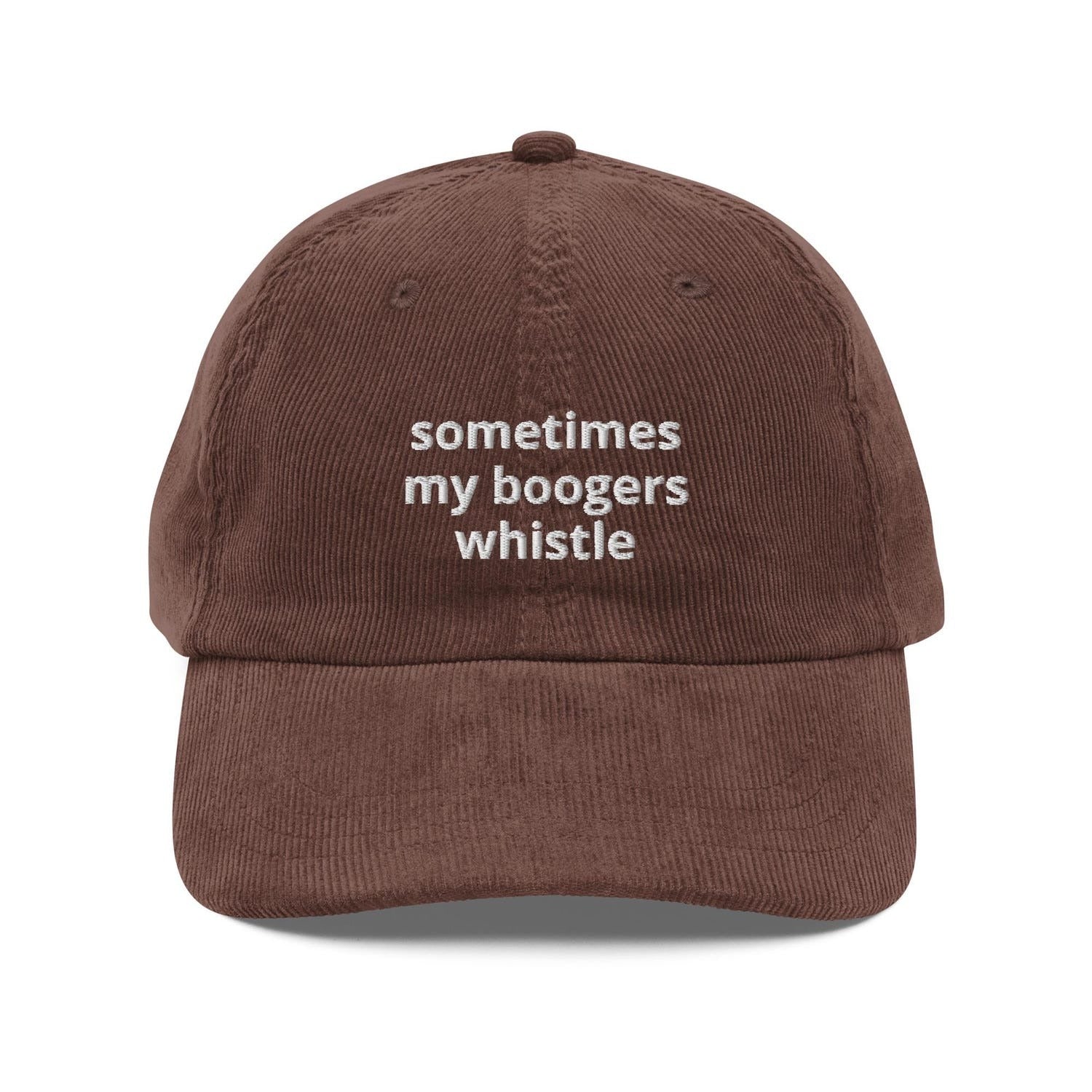 Custom Embroidered Sometimes My Boogers Whistle Hat