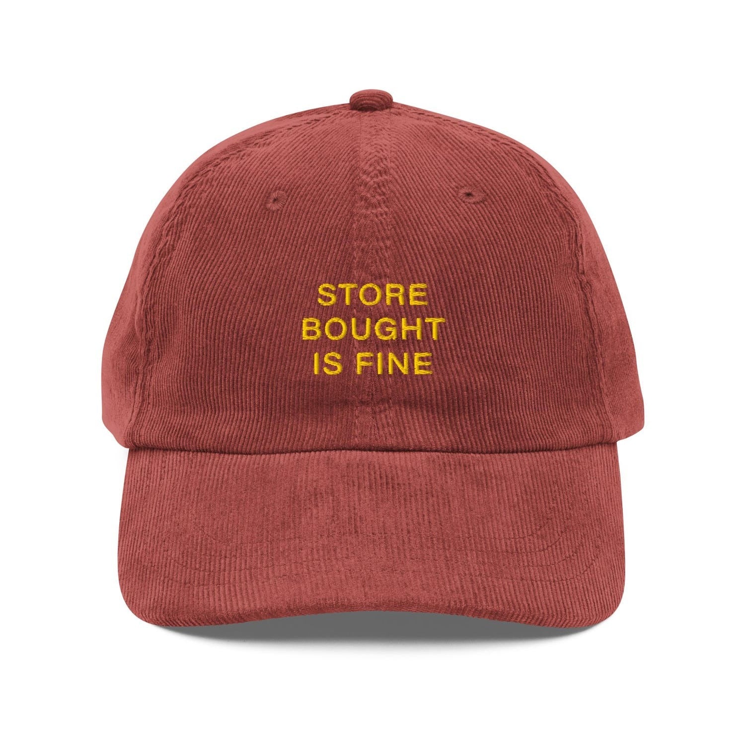 Custom Embroidered Store Bought is Fine Hat