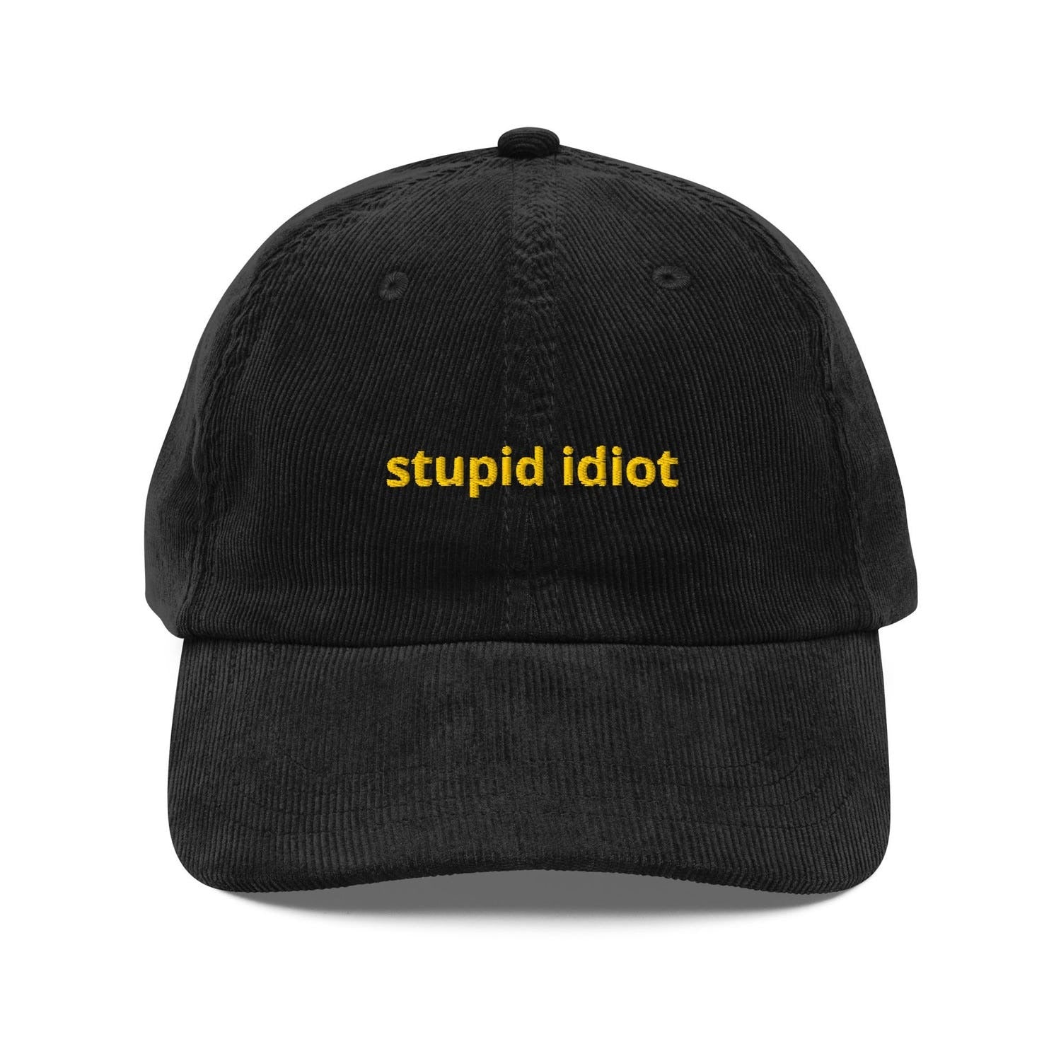 Custom Embroidered Stupid Idiot Hat
