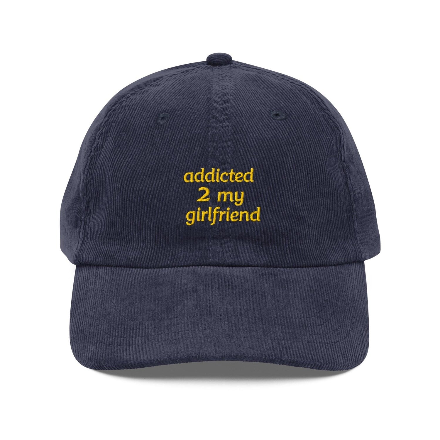Custom Embroidered The Boyfriend Needs an Addicted 2 My Girlfriend Hat