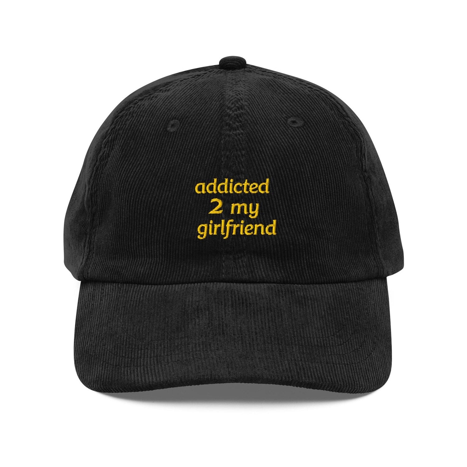 Custom Embroidered The Boyfriend Needs an Addicted 2 My Girlfriend Hat