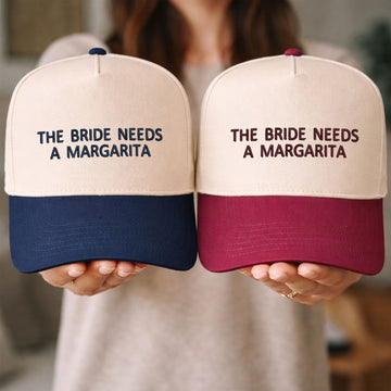 Custom Embroidered The Bride Needs A Margarita Snapback Hat