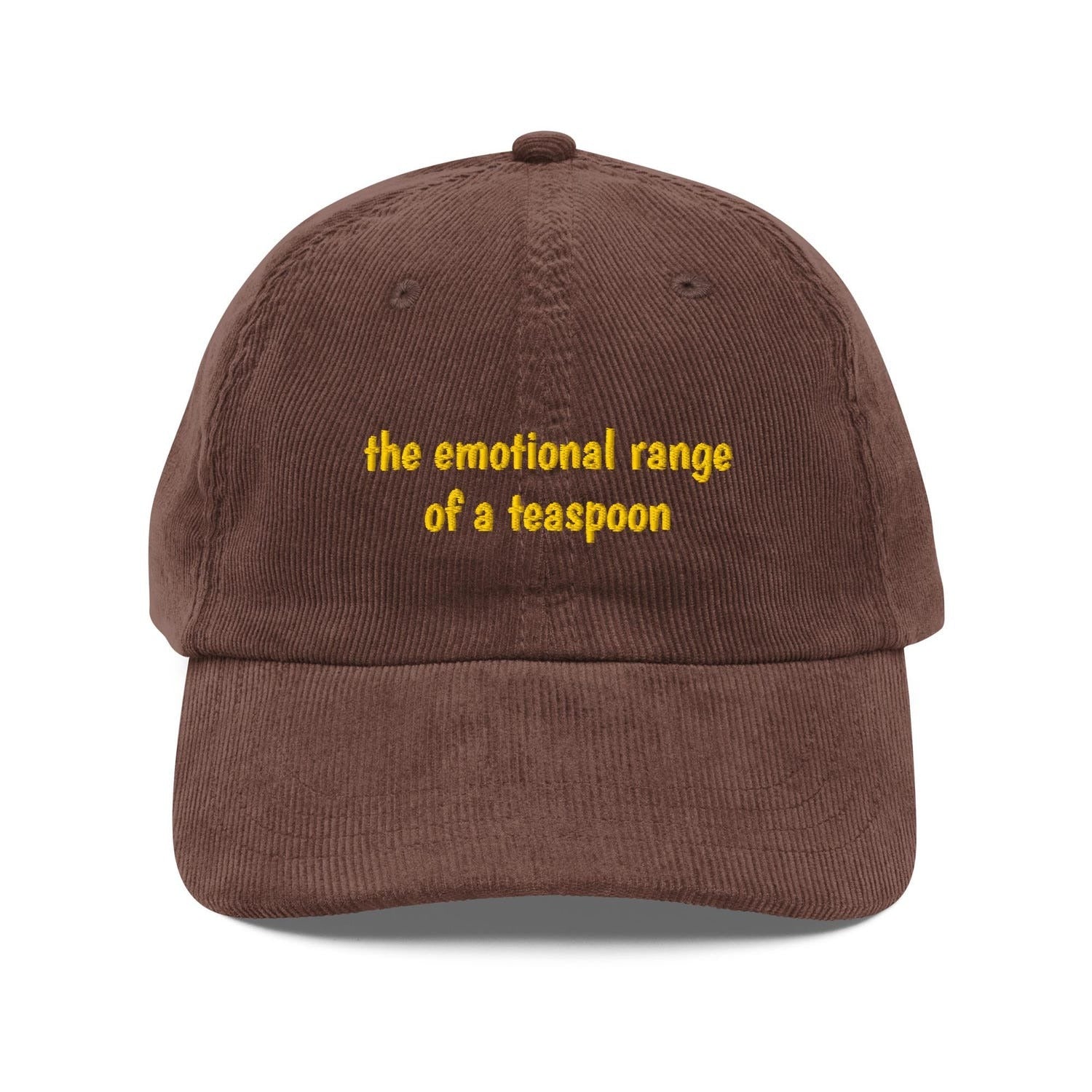 Custom Embroidered The Emotional Range of a Teaspoon Hat