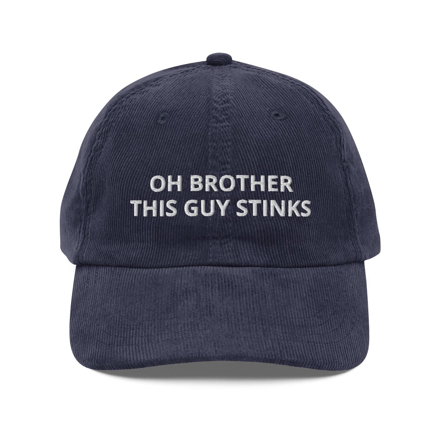 Custom Embroidered The Golf Enthusiast Needs This 'Oh Brother, This Guy Stinks' Hat