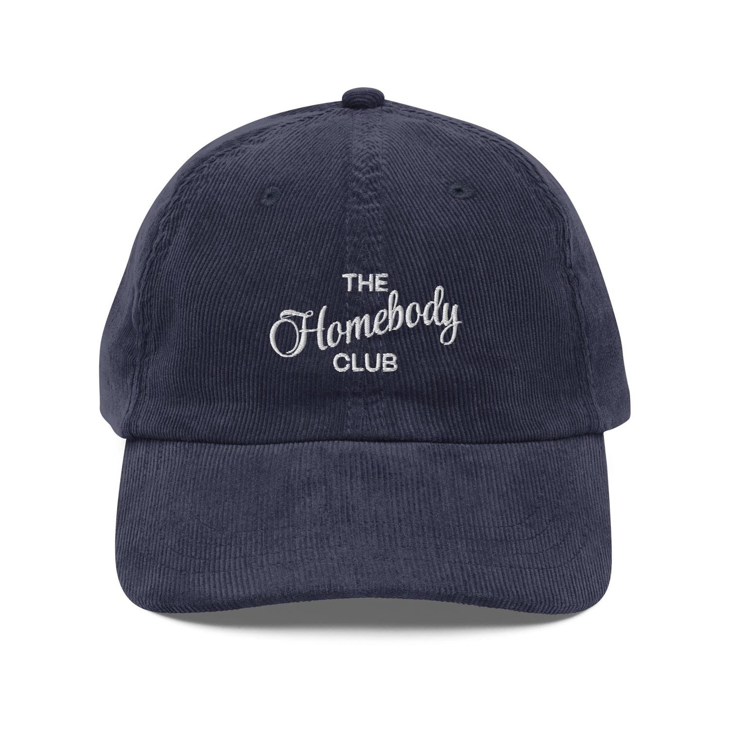 Custom Embroidered The Homebody Club Hat