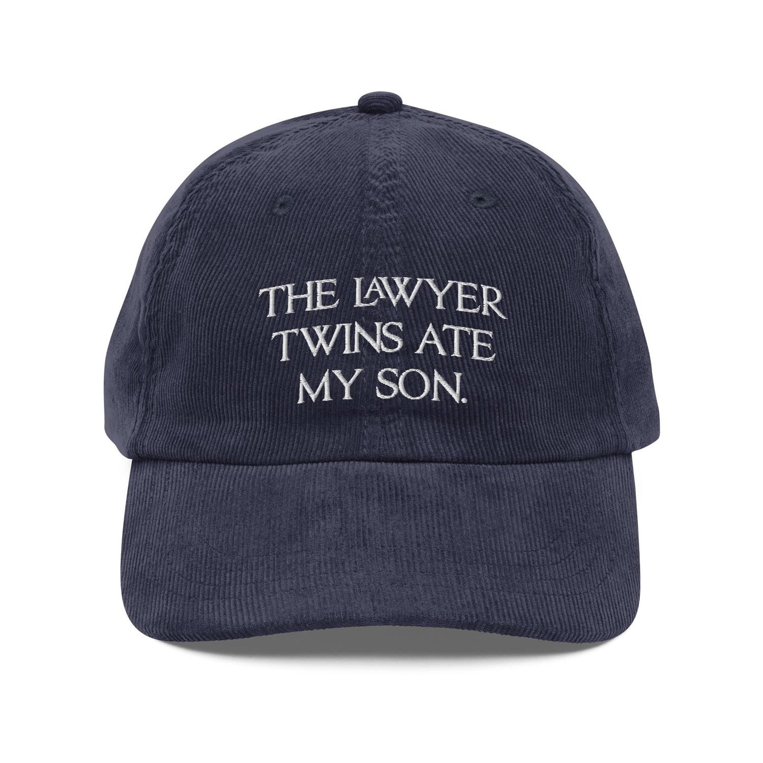 Custom Embroidered The Lawyer Twins Ate My Son Hat