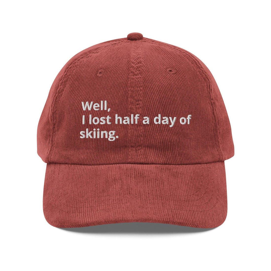 Custom Embroidered The Ski Enthusiast Needs a 'Well, I Lost Half a Day Skiing' Paltrow Hat