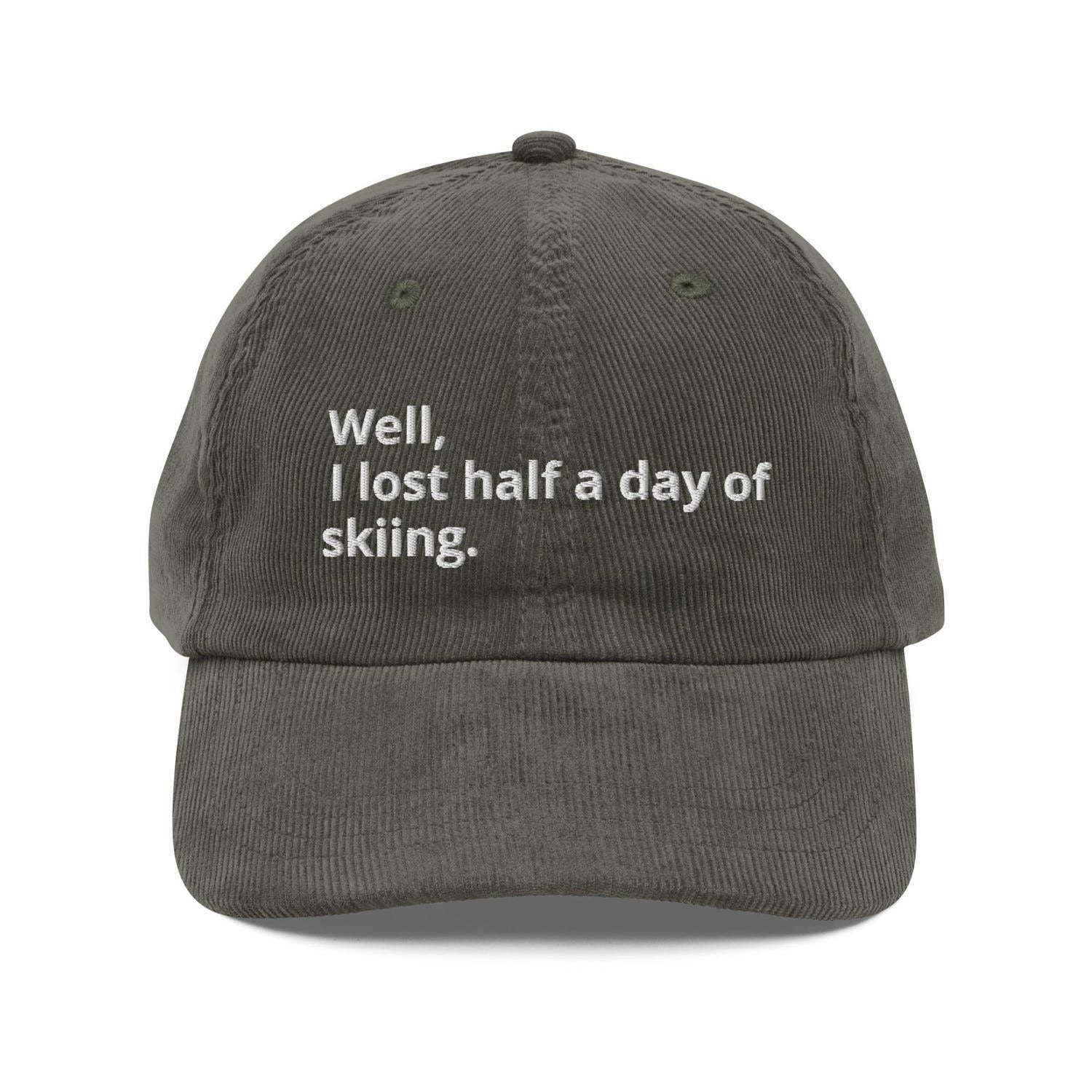 Custom Embroidered The Ski Enthusiast Needs a 'Well, I Lost Half a Day Skiing' Paltrow Hat