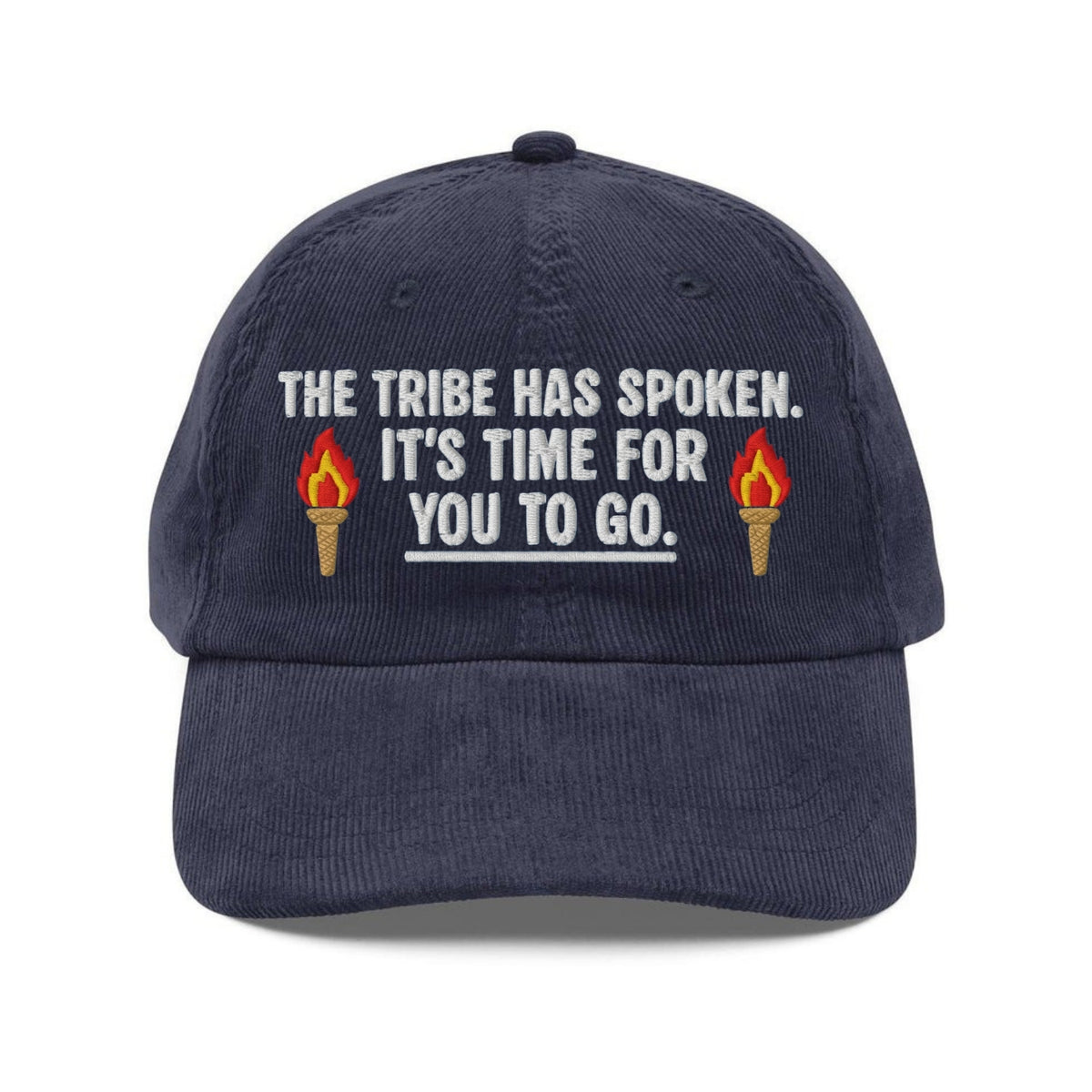 Custom Embroidered The Tribe Has Spoken Hat