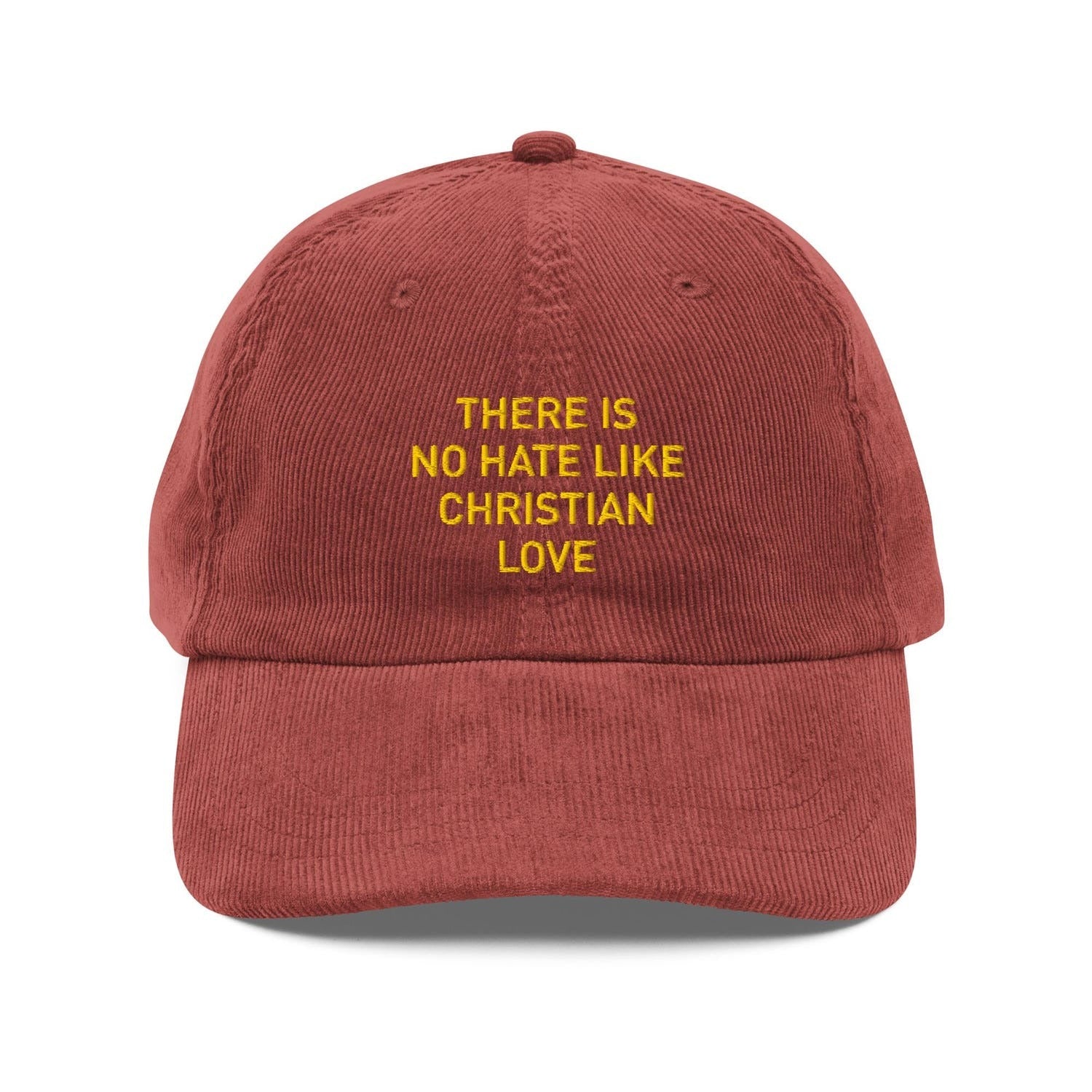 Custom Embroidered There Is No Hate Like Christian Love Hat