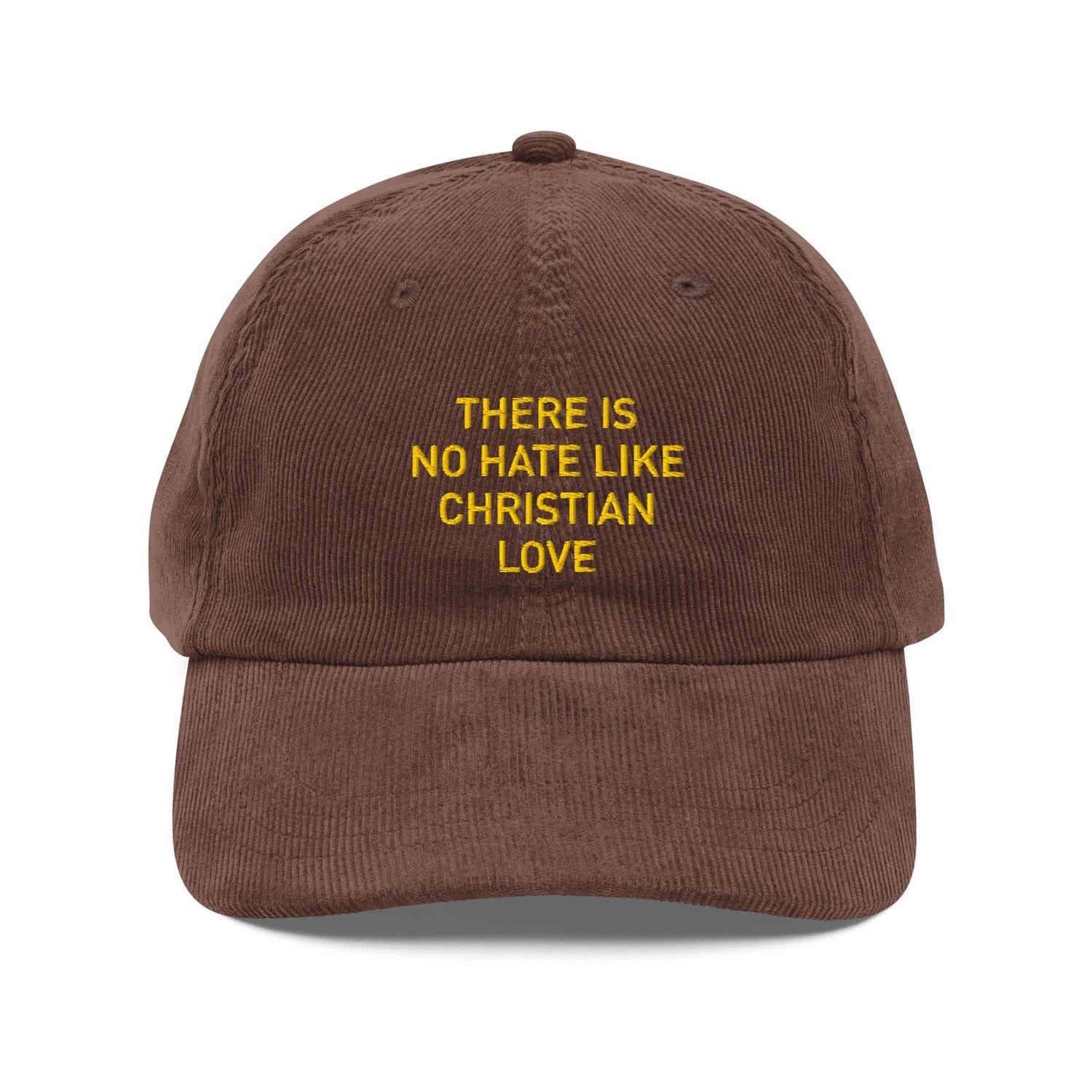 Custom Embroidered There Is No Hate Like Christian Love Hat