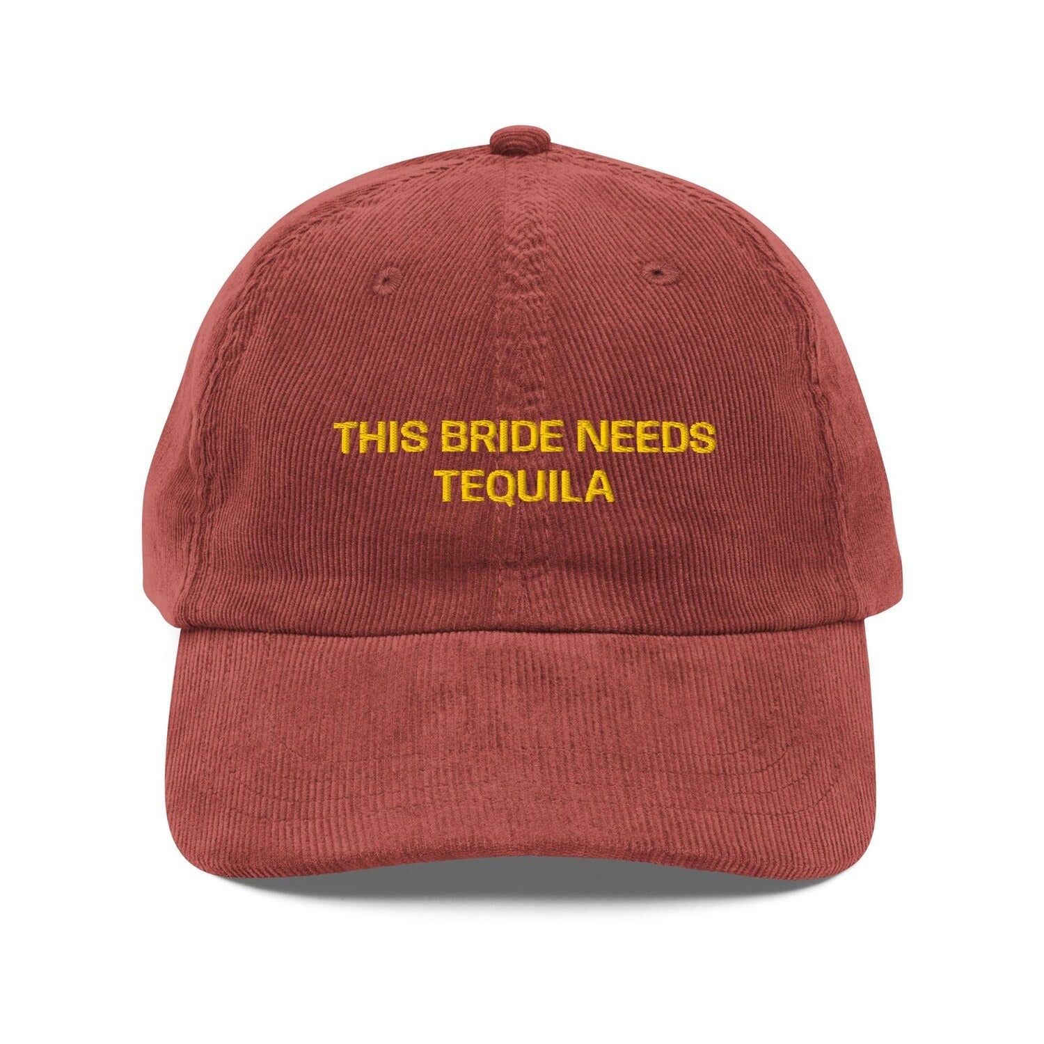 Custom Embroidered This Bride Needs Tequila Hat
