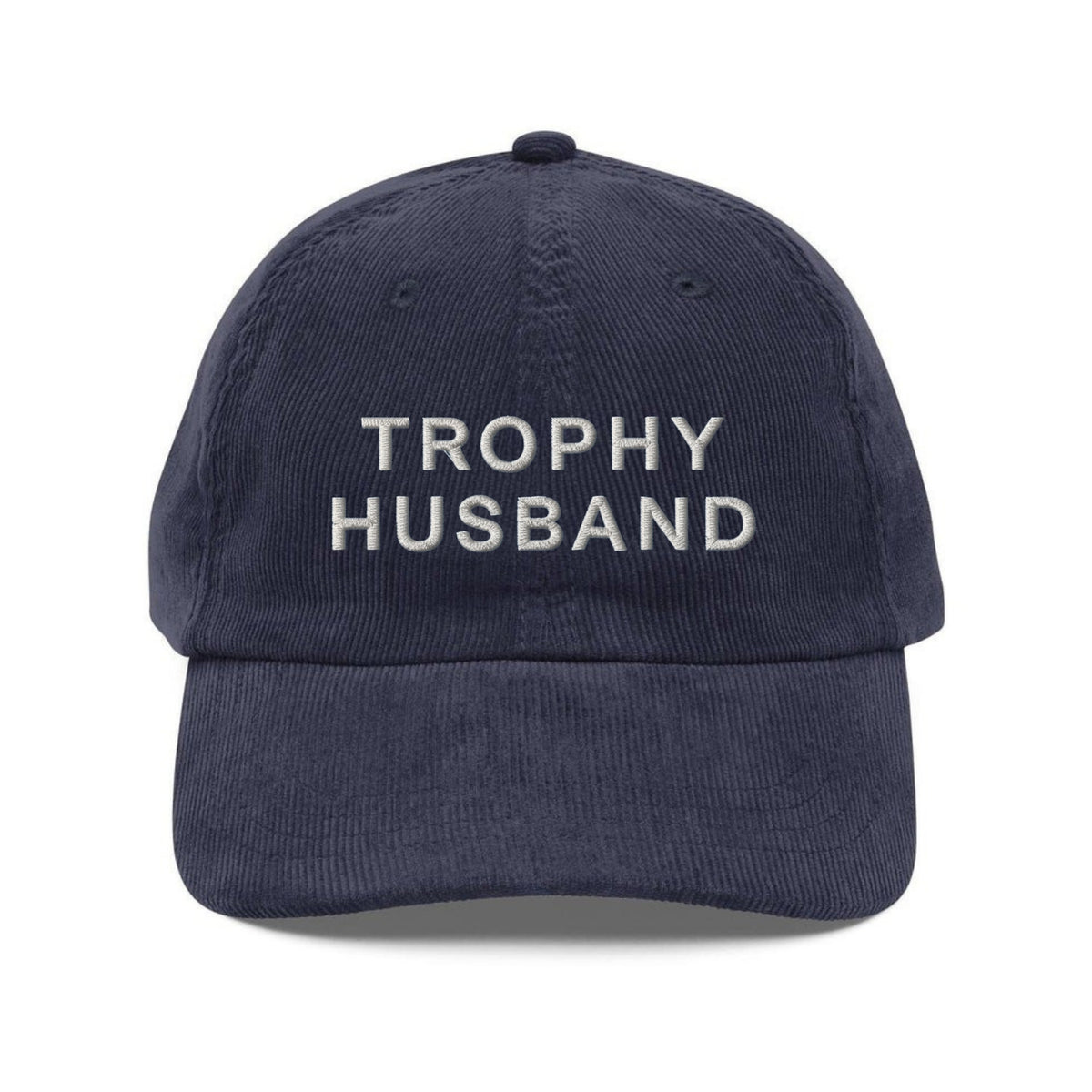 Custom Embroidered Trophy Husband Hat