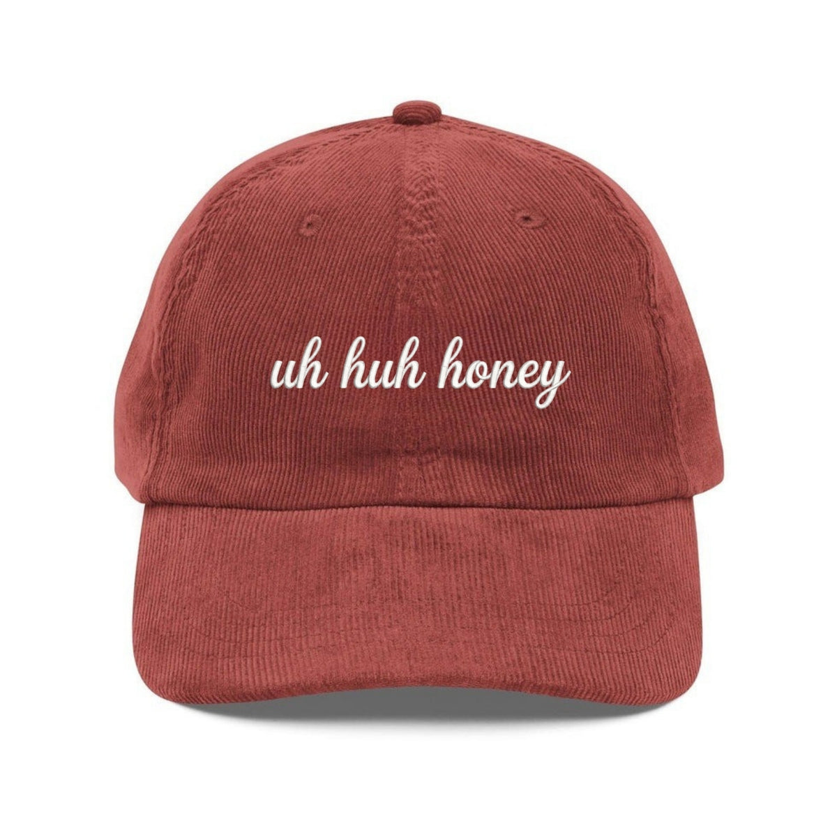 Custom Embroidered Uh Huh Honey Corduroy Hat - Unisex Adjustable Dad Cap