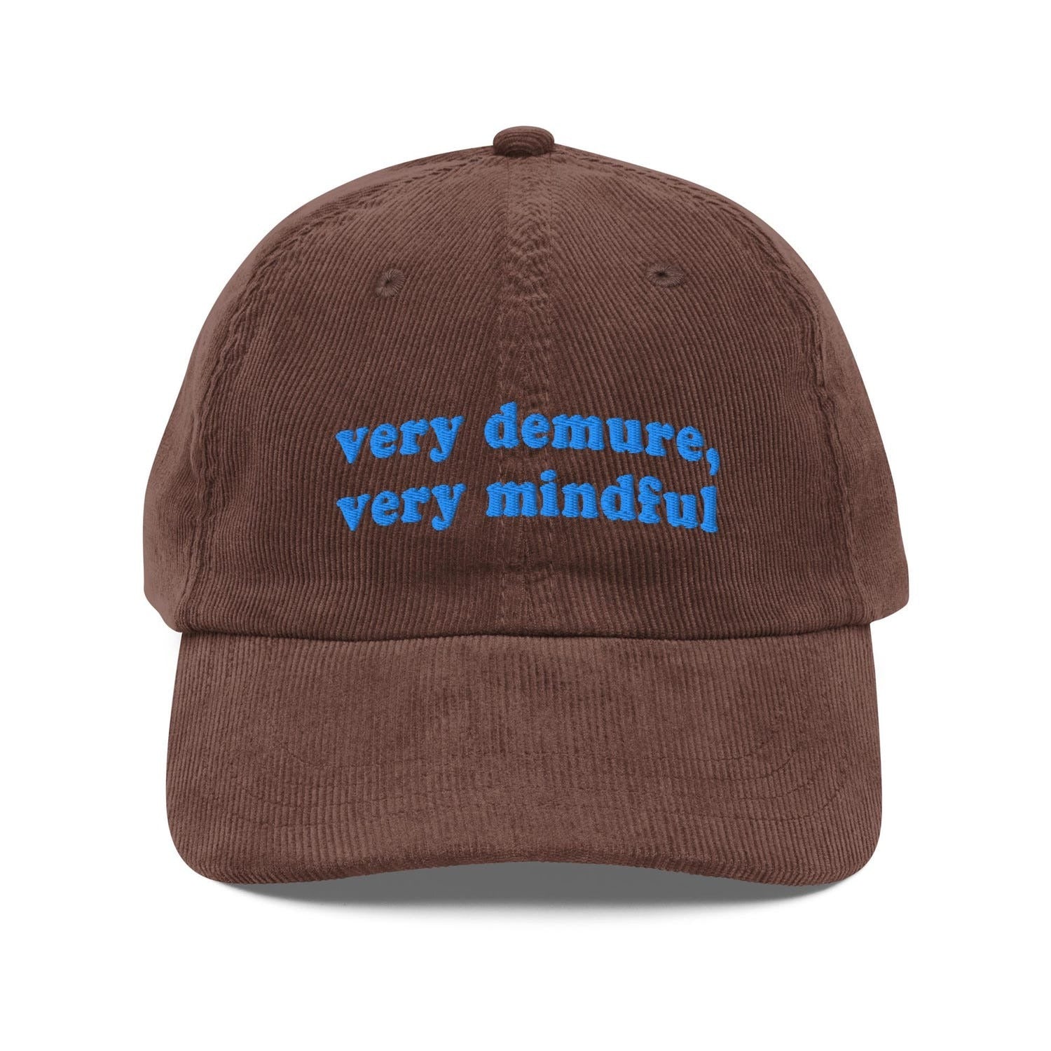 Custom Embroidered Very Demure Very Mindful Hat