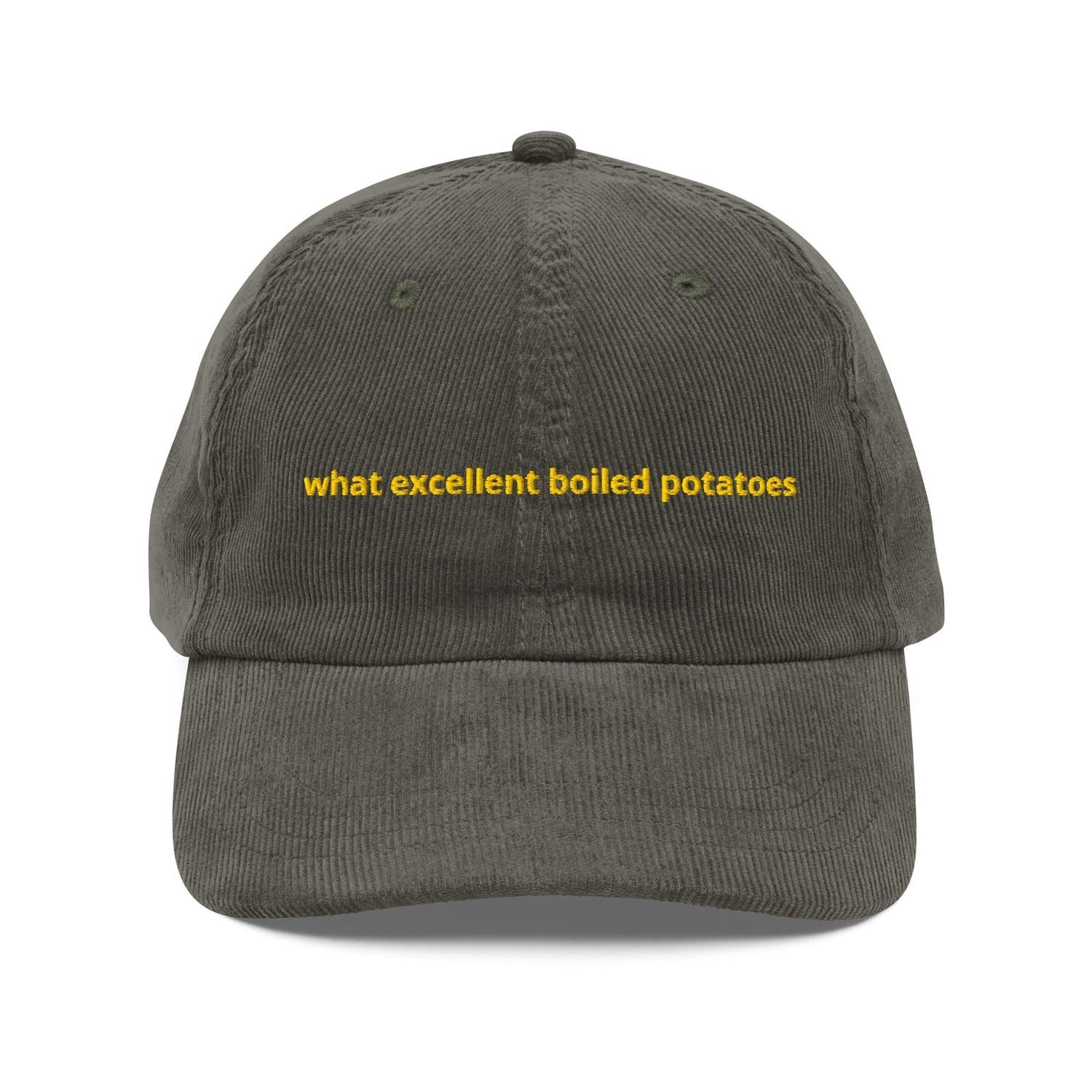 Custom Embroidered What Excellent Boiled Potatoes Hat