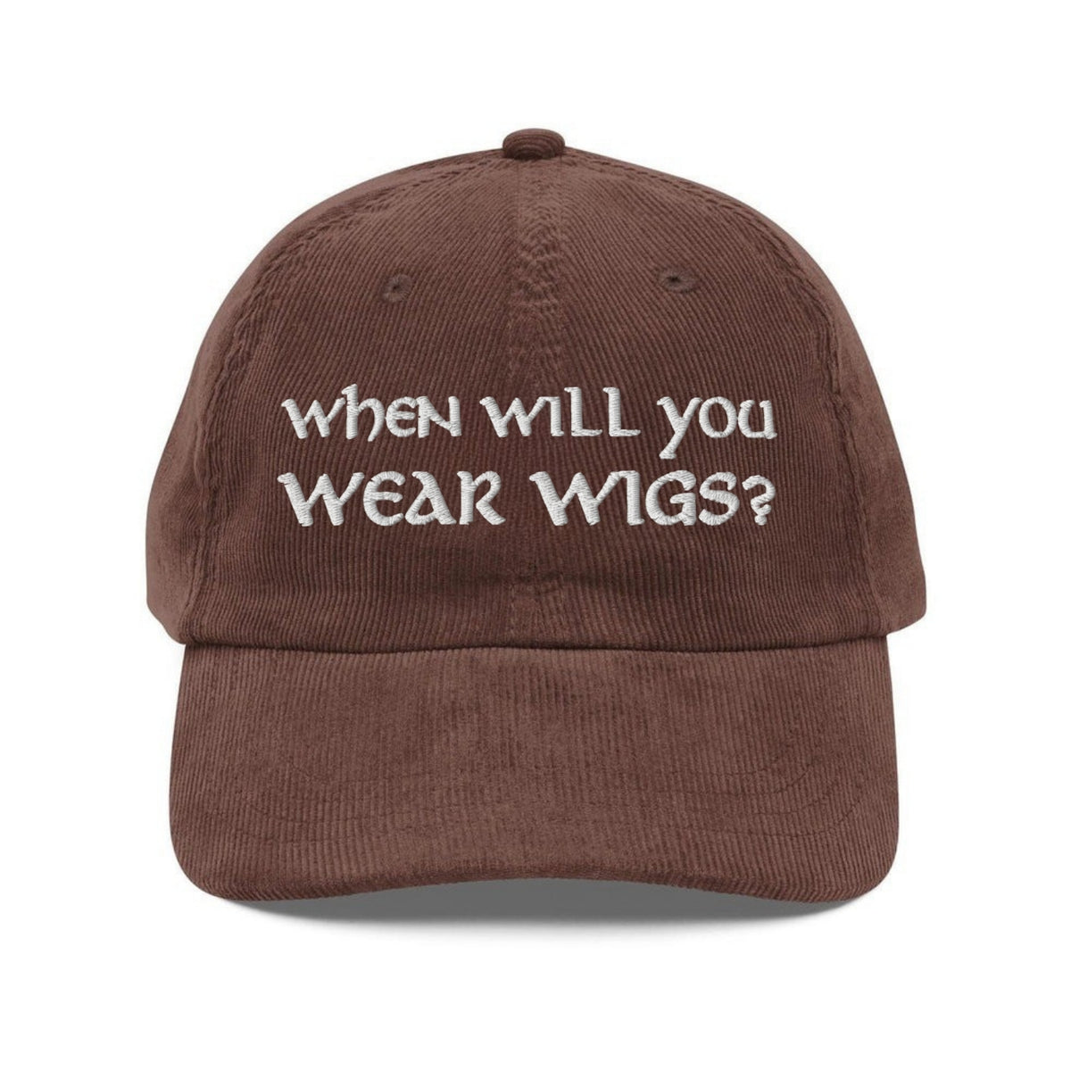 Custom Embroidered When Will You Wear Wigs Elijah Wood Quote Hat