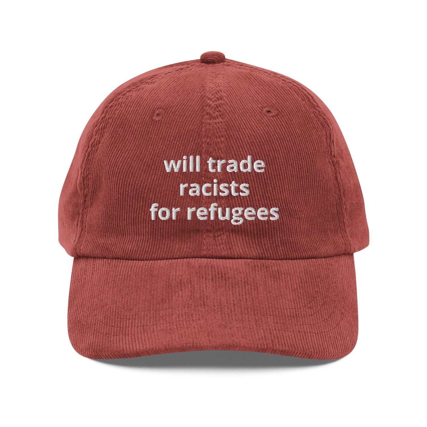 Custom Embroidered Will Trade Racists for Refugees Hat