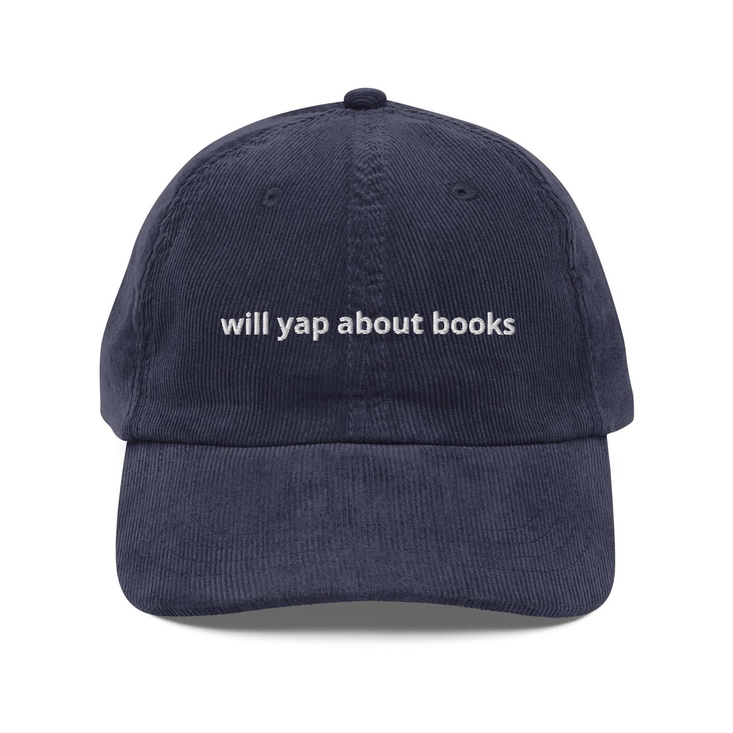 Custom Embroidered Will Yap About Books Hat