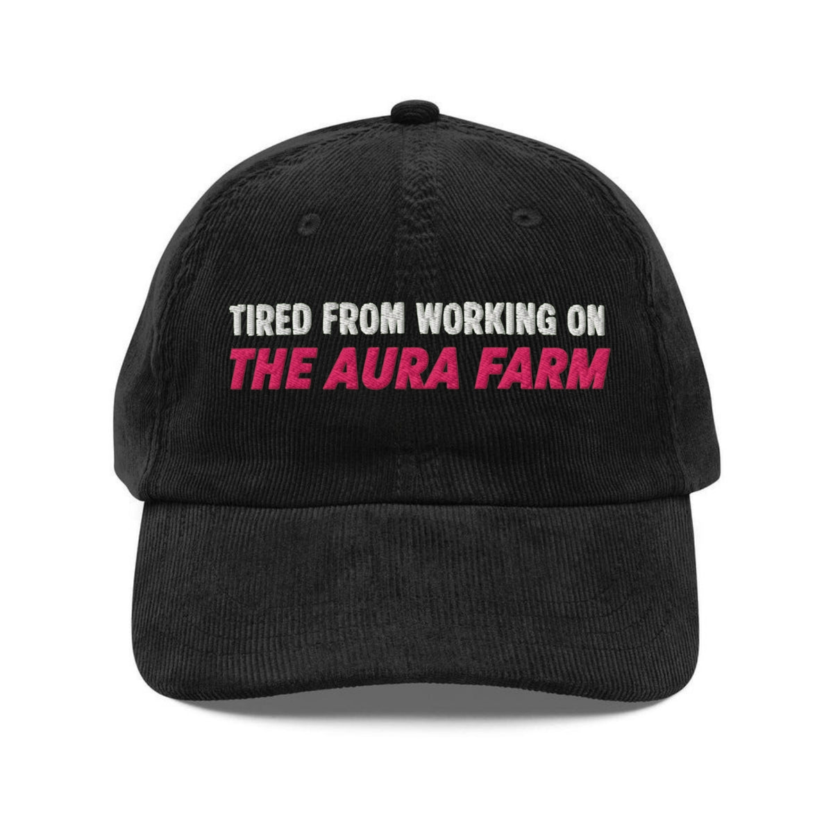 Custom Embroidered Working on the Aura Farm Hat